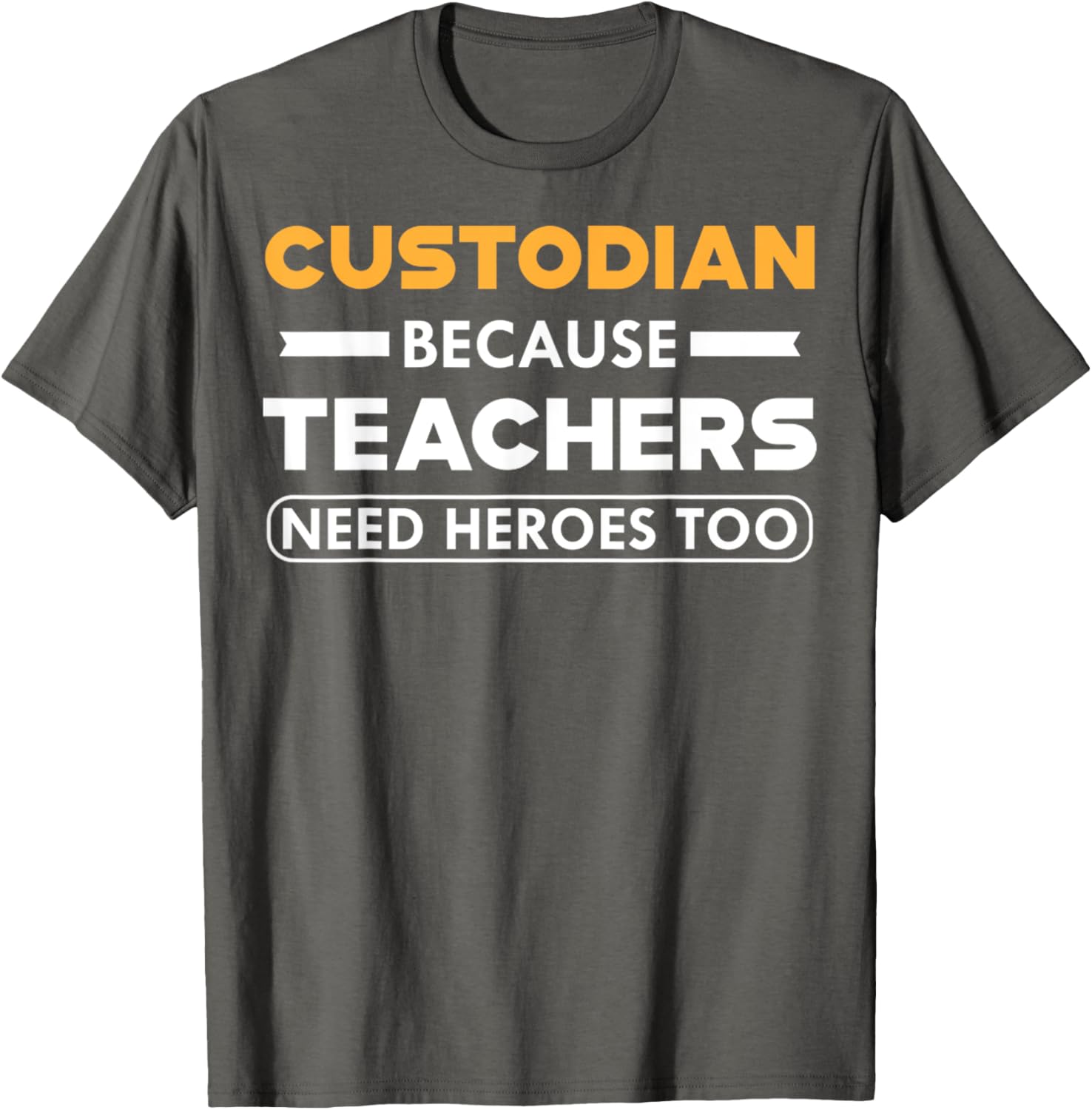 Funny Custodian T-Shirt for Teachers - Heroes in Action Apparel - 7