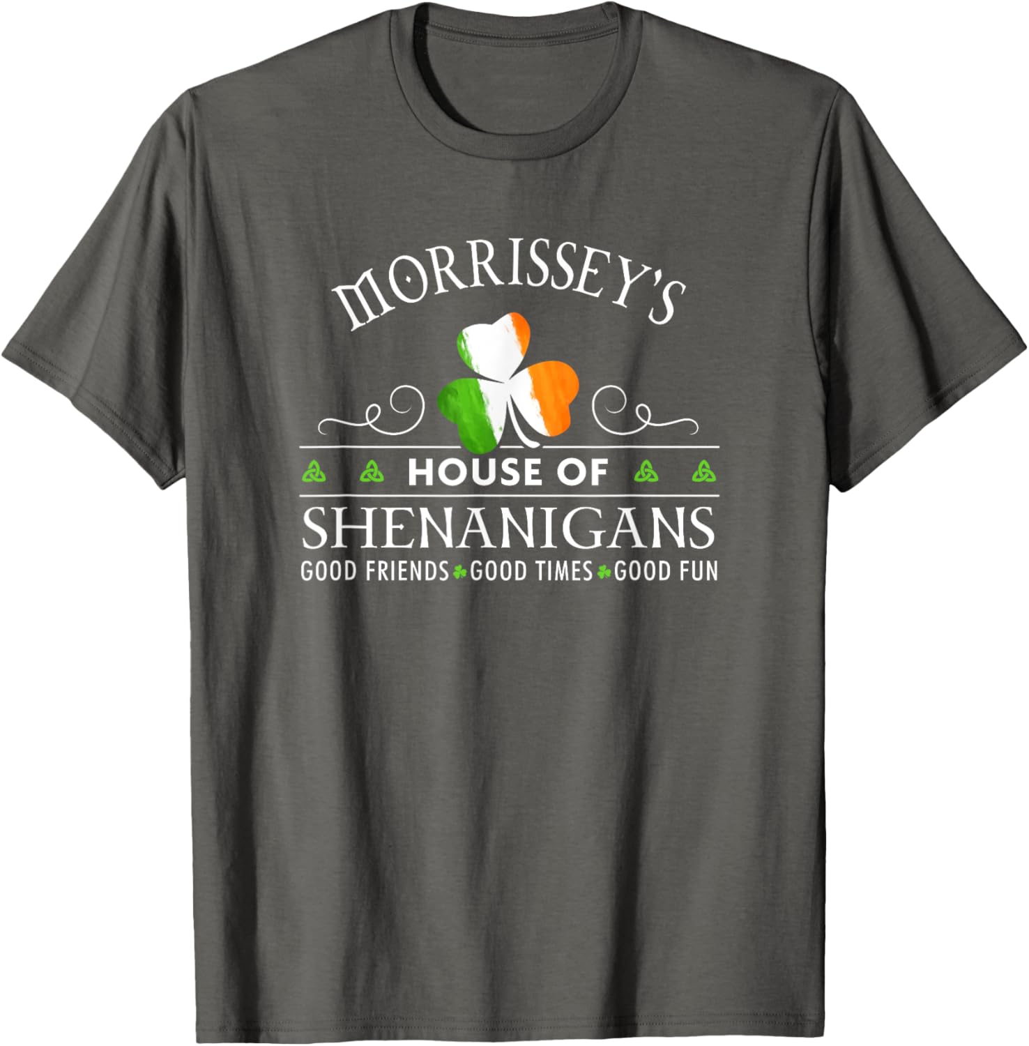 Morrissey's House of Shenanigans Irish Family Name T-Shirt for Fun Wear - 1