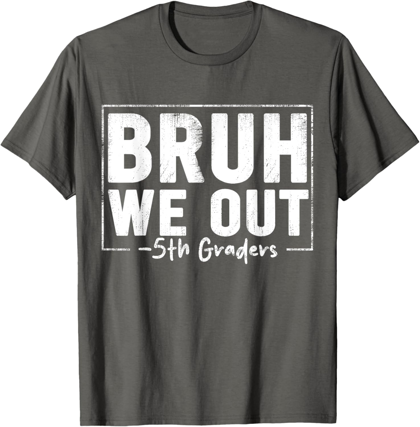 Last Day of School 5th Grade Bruh We Out T-Shirt for Fun Celebrations - 5
