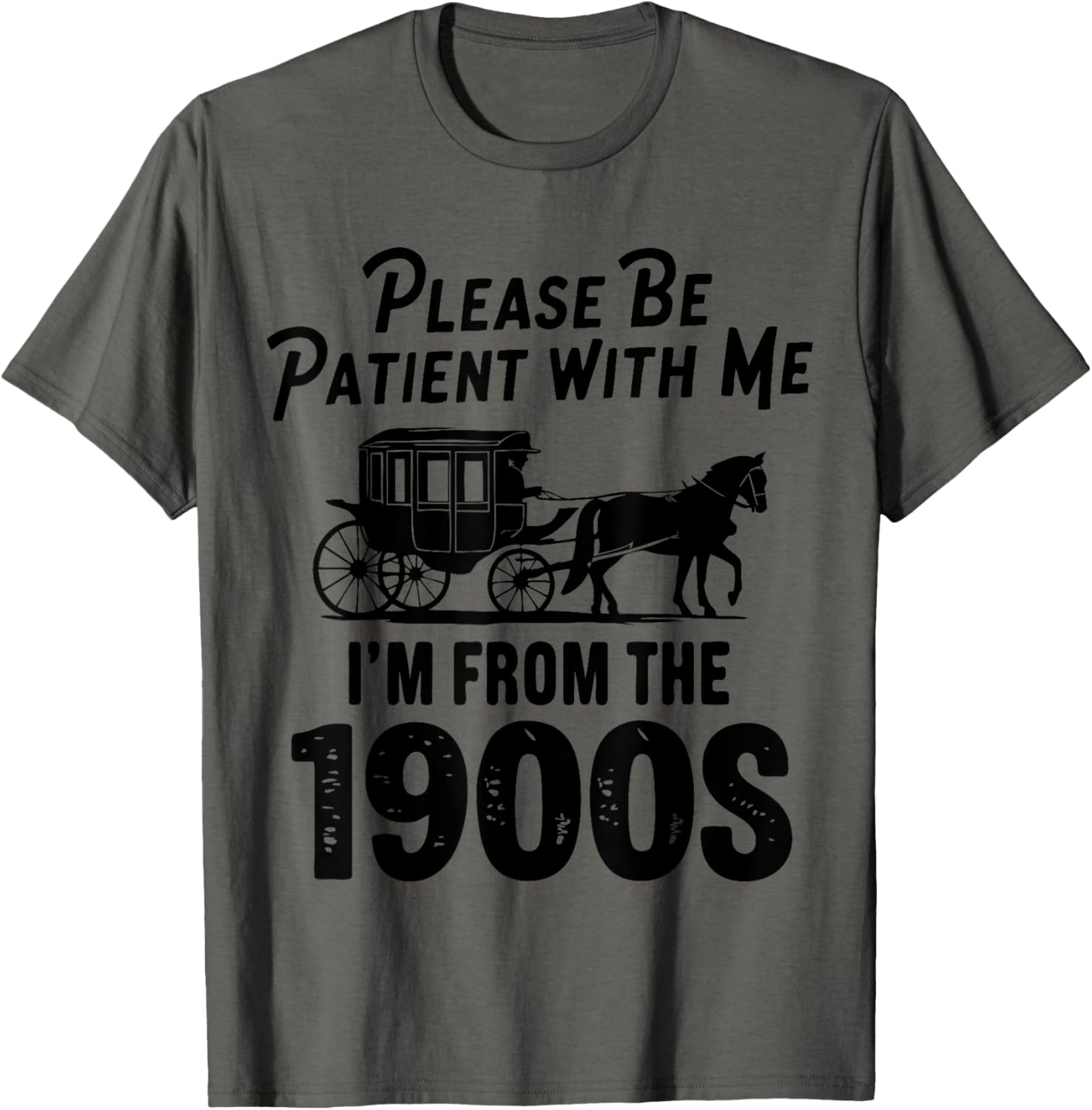 Funny 1900s Dad Joke T-Shirt Please Be Patient With Me Clothing Gift - 9