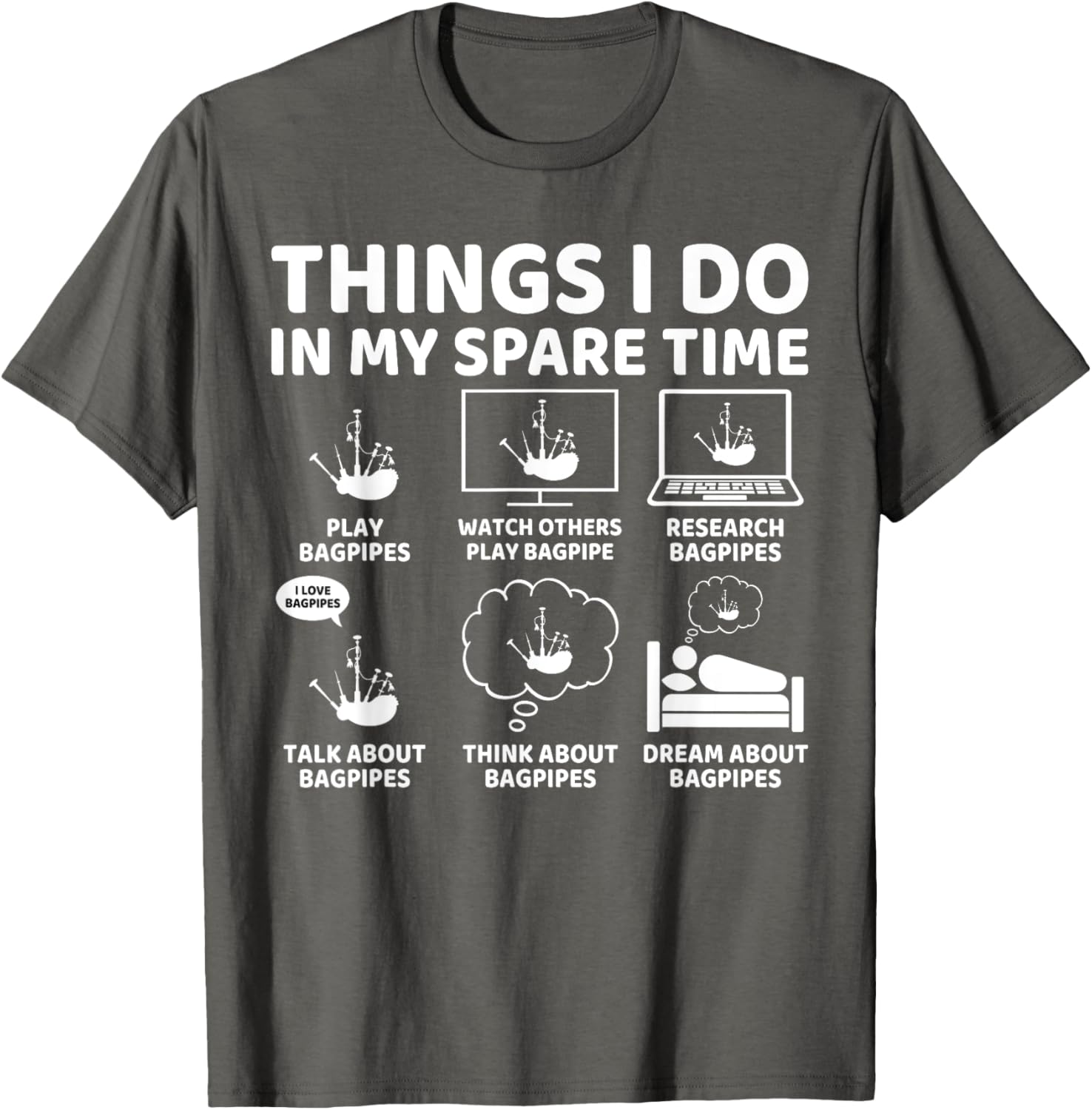 Funny Bagpipe Lover T-Shirt for Passionate Bagpipers in Spare Time - 20