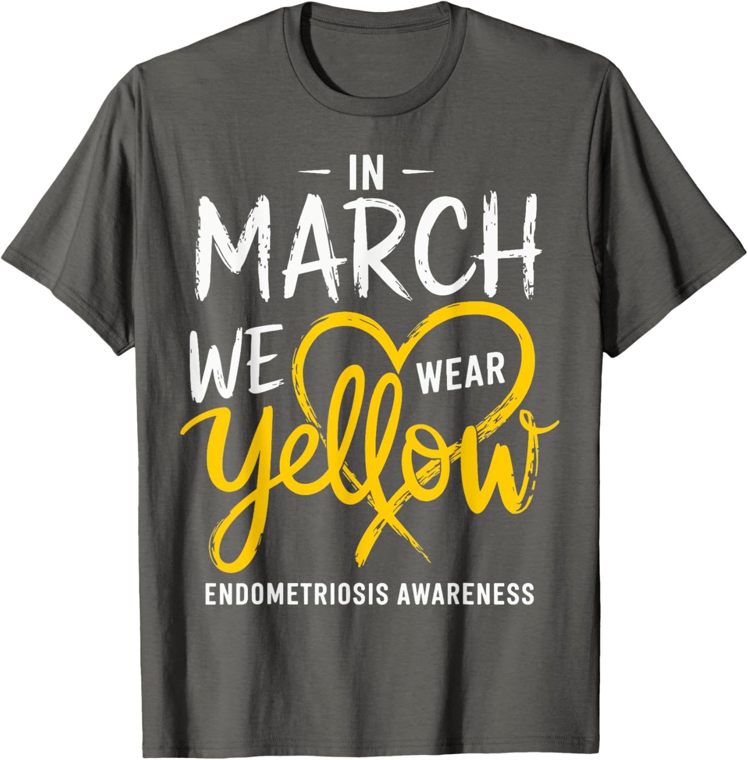 In March We Wear Yellow Endometriosis Awareness T-Shirt for Support - 14