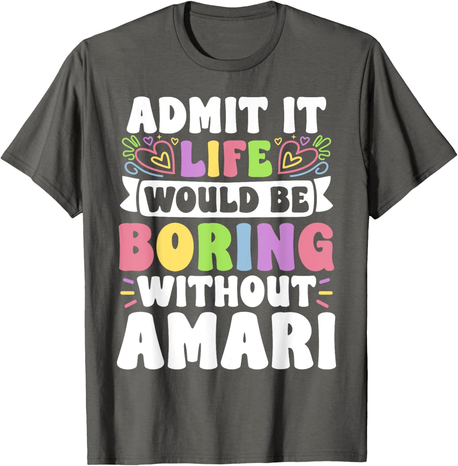Amari Personalized Family T-Shirt with Funny Saying for Every Occasion - 8