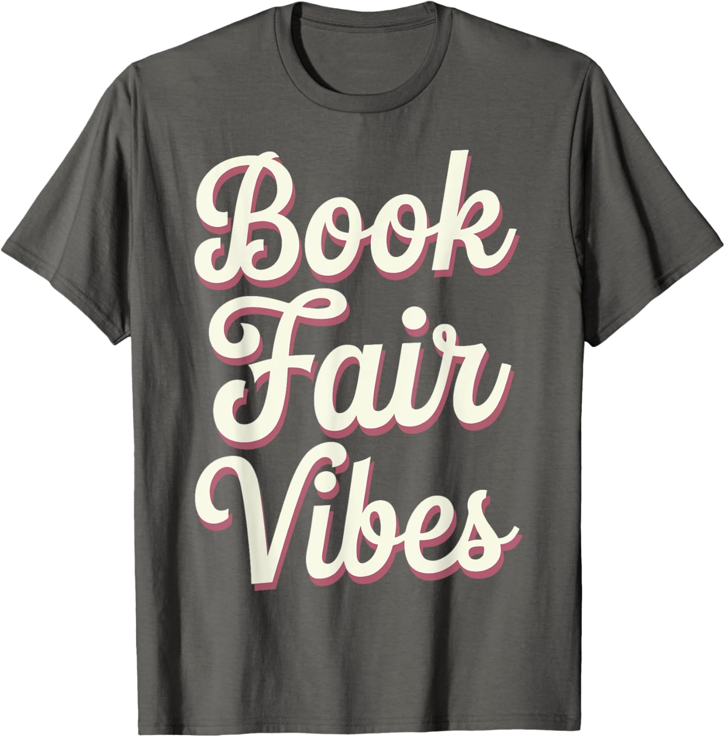 Book Fair Vibes T-Shirt for Book Lovers - Cute and Comfy Apparel - 16