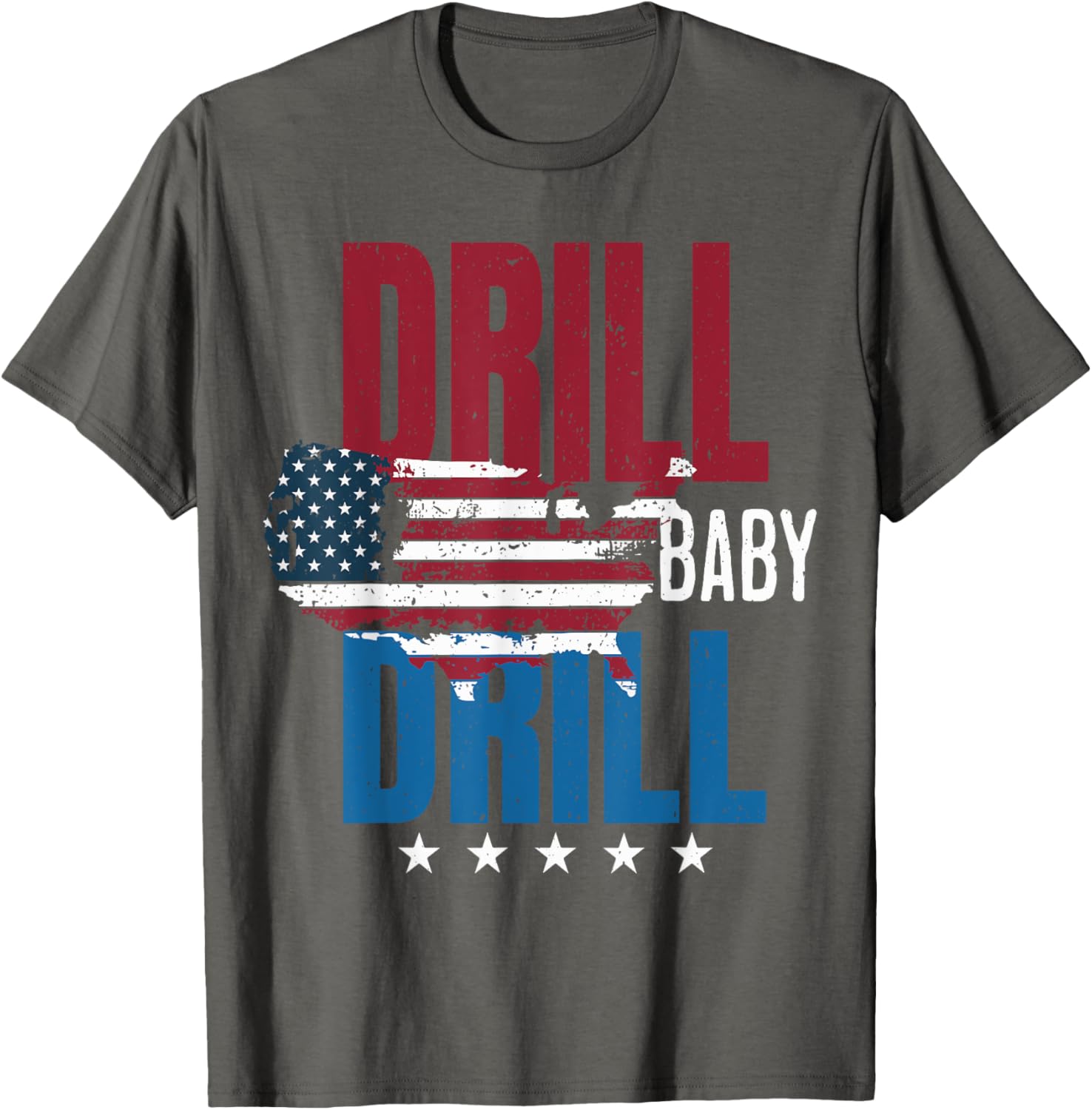 Drill Baby Drill American Map Flag Oilfield T-Shirt for Proud Workers - 5