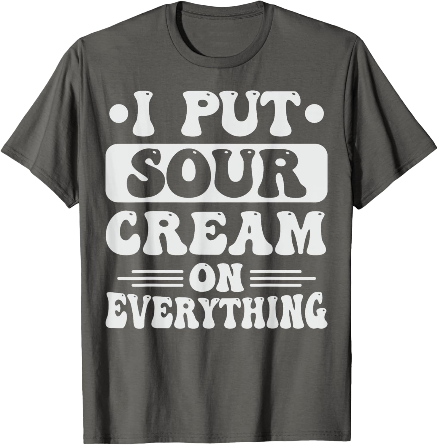Sour Cream Lover T-Shirt with Fun Dip Design - Perfect for Snacks! - 2
