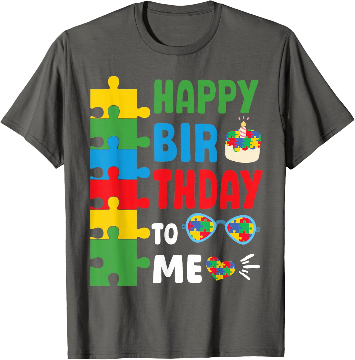 Happy Birthday To Me Autism Awareness Month T-Shirt for April Celebrations - 15