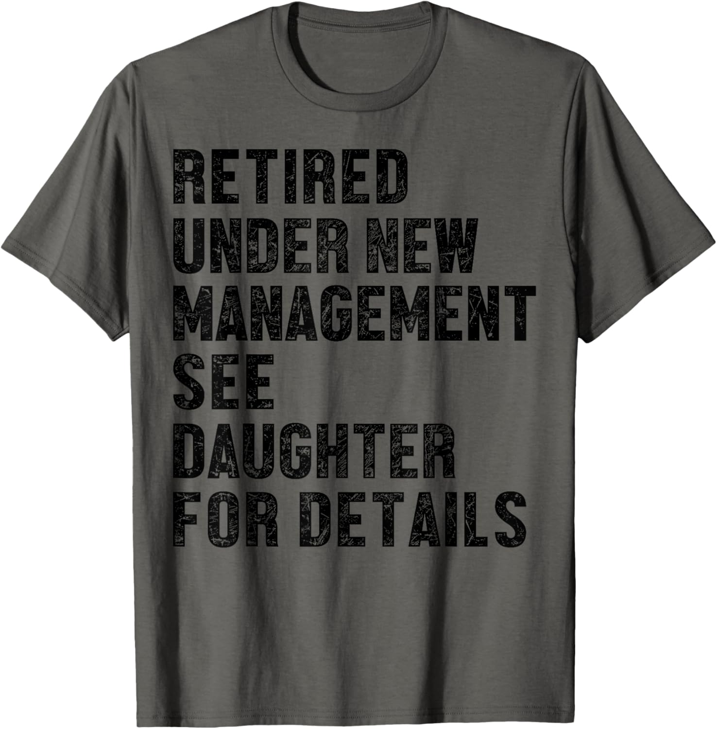 Retired Under New Management Retro T-Shirt Gift for Daughters - 1