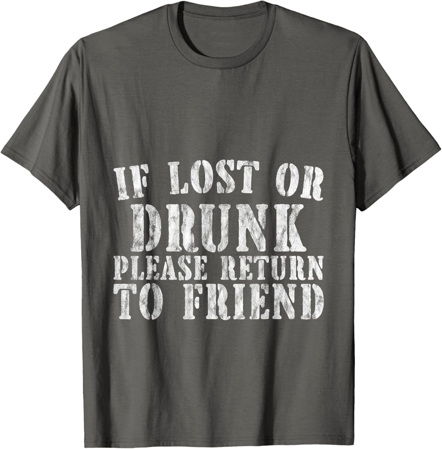 If Lost or Drunk Please Return To Friend Party Safety T-Shirt - 3