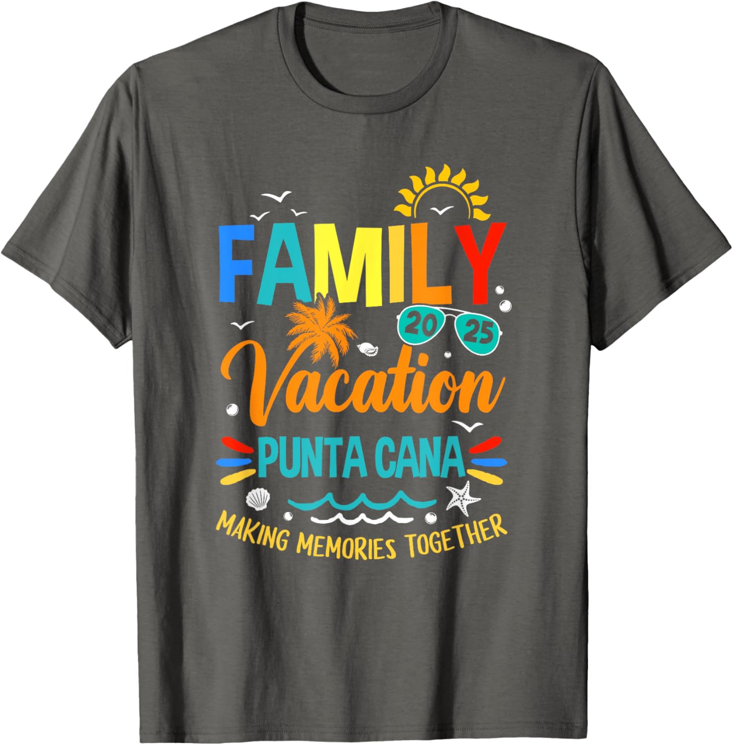 Family Vacation 2025 Punta Cana Making Memories T-Shirt for Everyone - 25