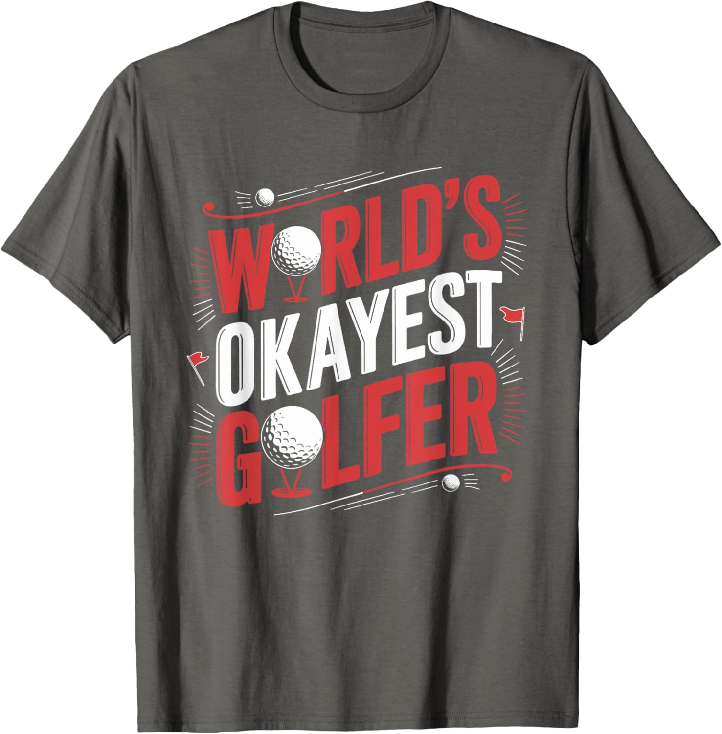 Golf Player World's Okayest Golfer T-Shirt for Casual Golf Enthusiasts - 8