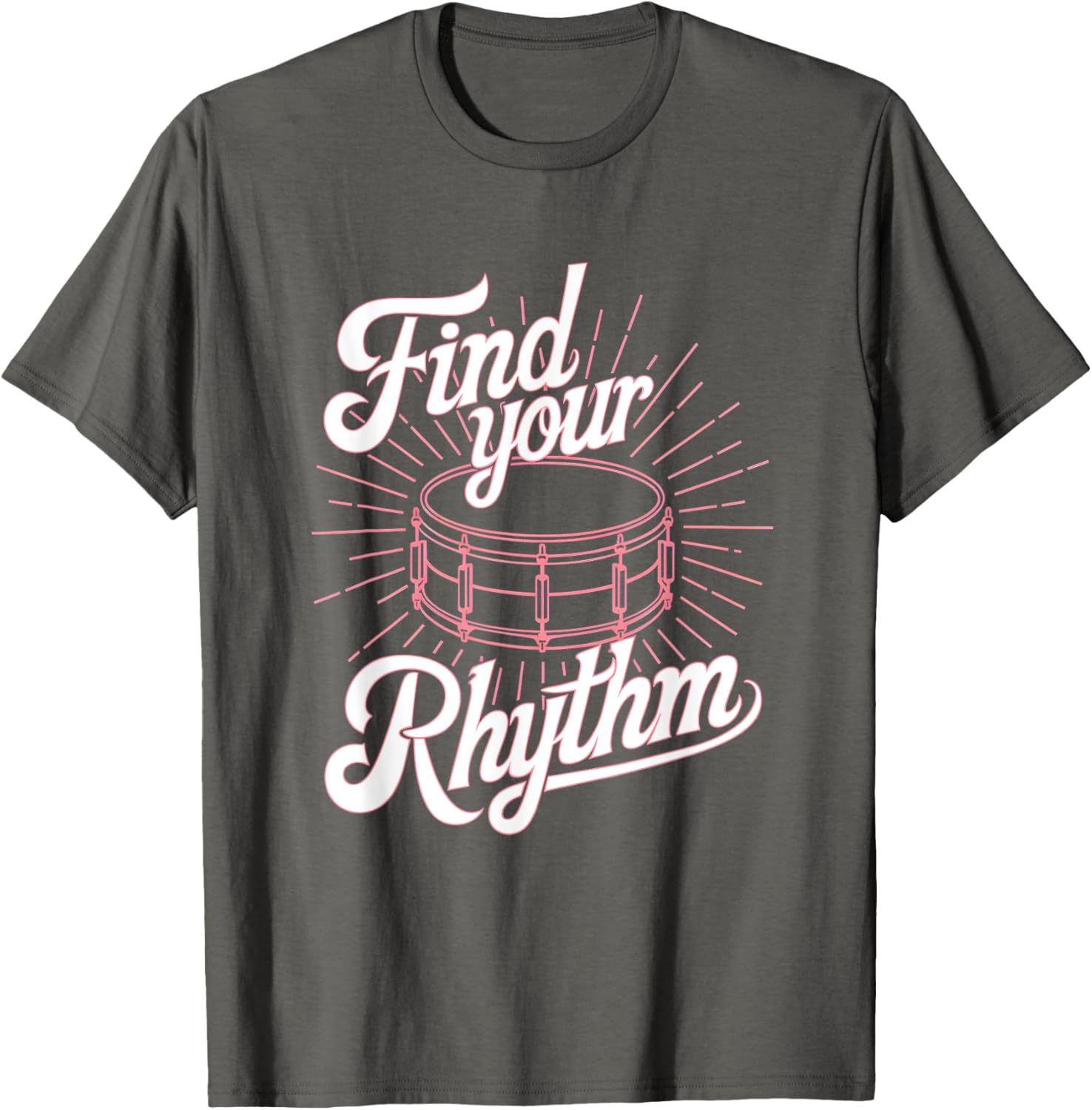 Find Your Rhythm Snare Drum T-Shirt for Musicians and Music Lovers - 7