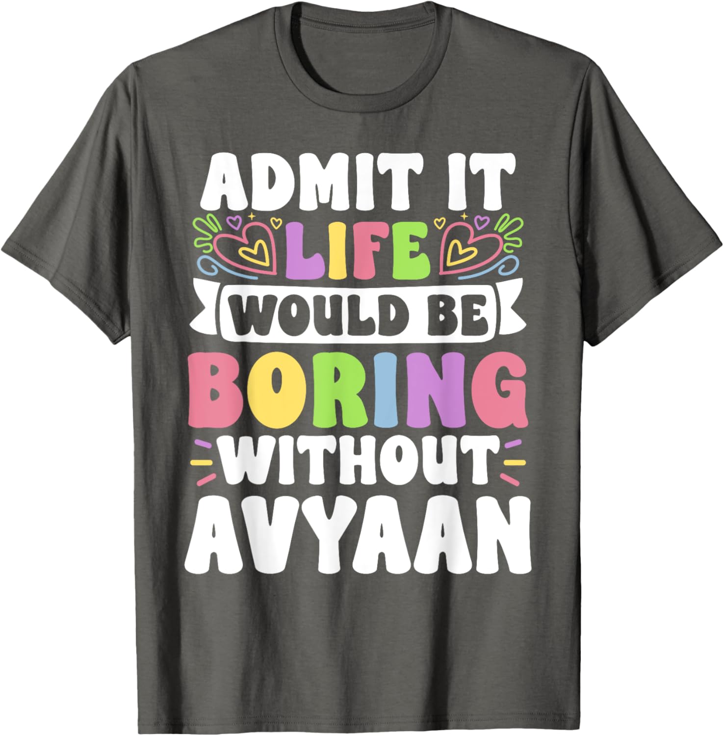 Personalized Funny Family T-Shirt with Avyaan's Name for All Occasions - 15