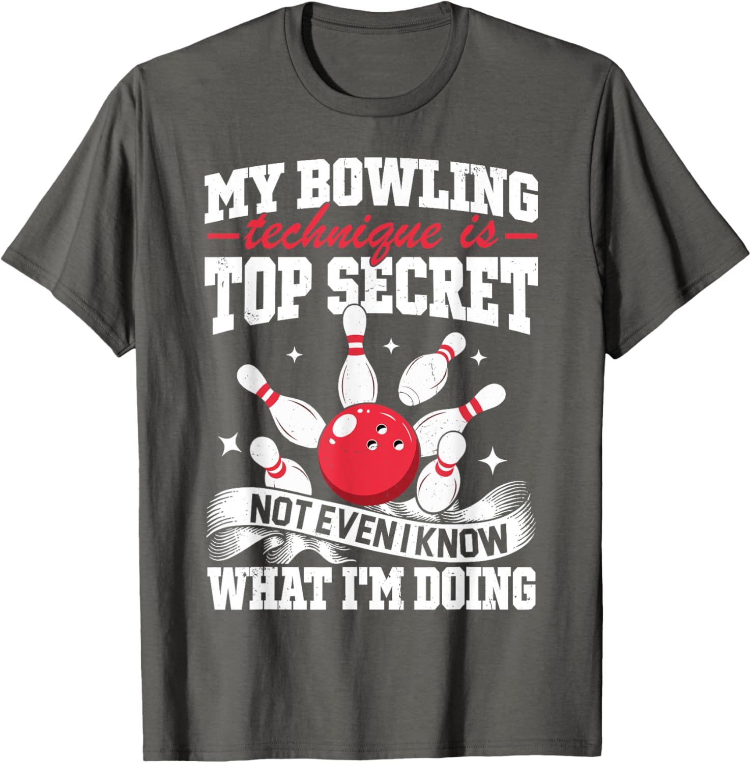 Funny My Bowling Technique Is Top Secret T-Shirt for Bowlers - 1