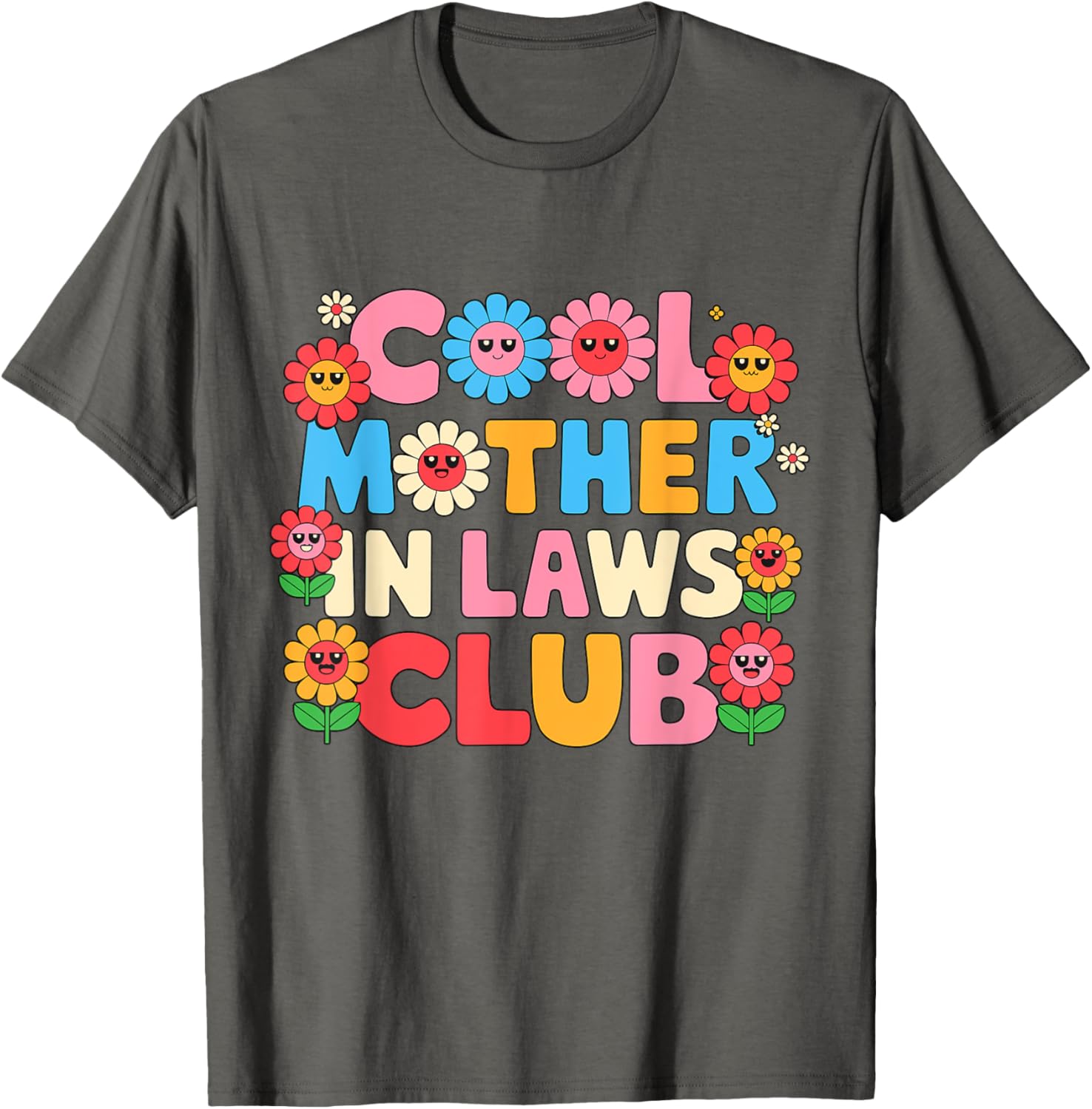 Cool Mother In Laws Club Cheerful Flowers T-Shirt for Happy Moms - 17