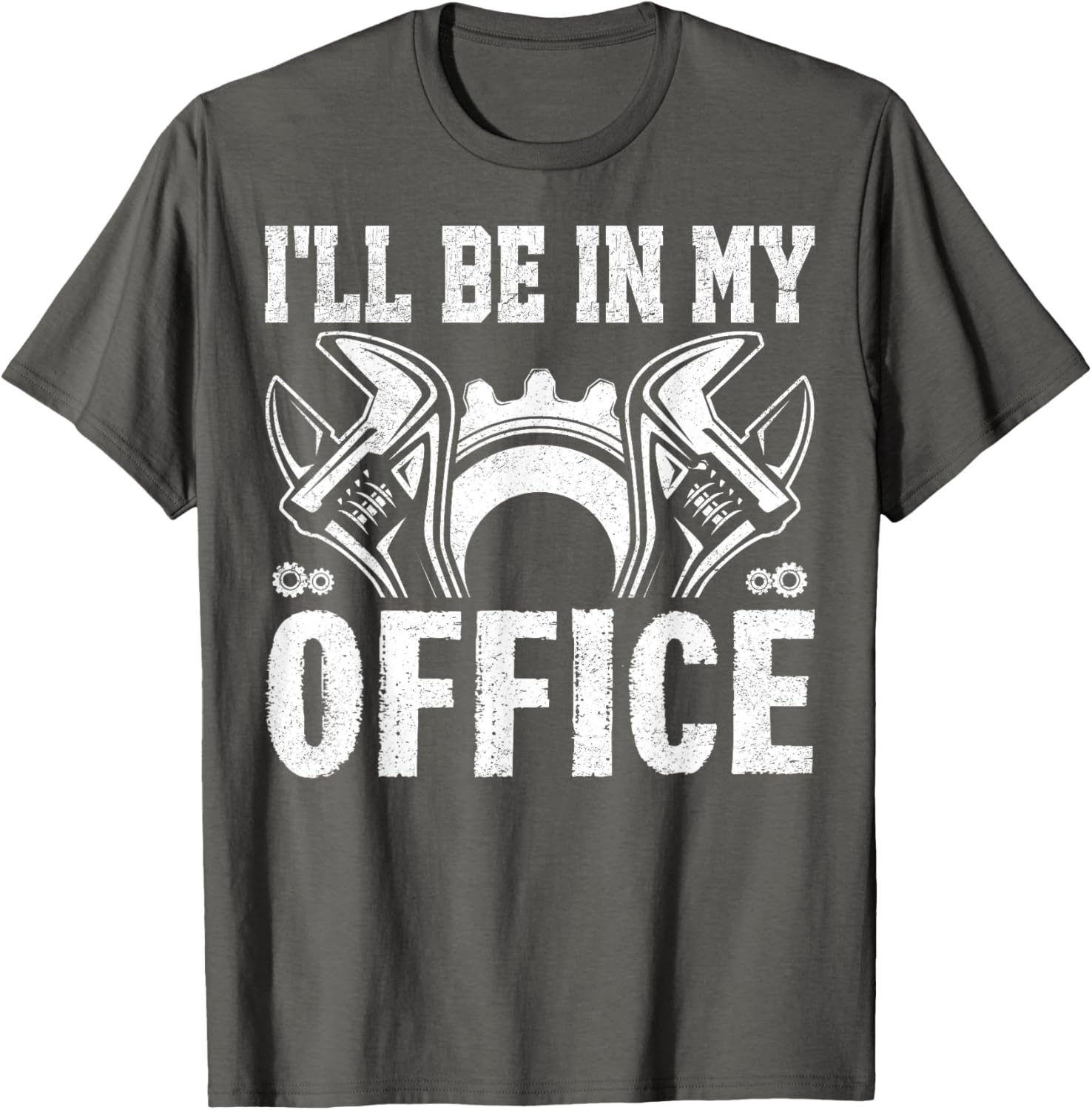 Funny Car Mechanics T-Shirt I'll Be in My Office Garage Humor Gift - 3