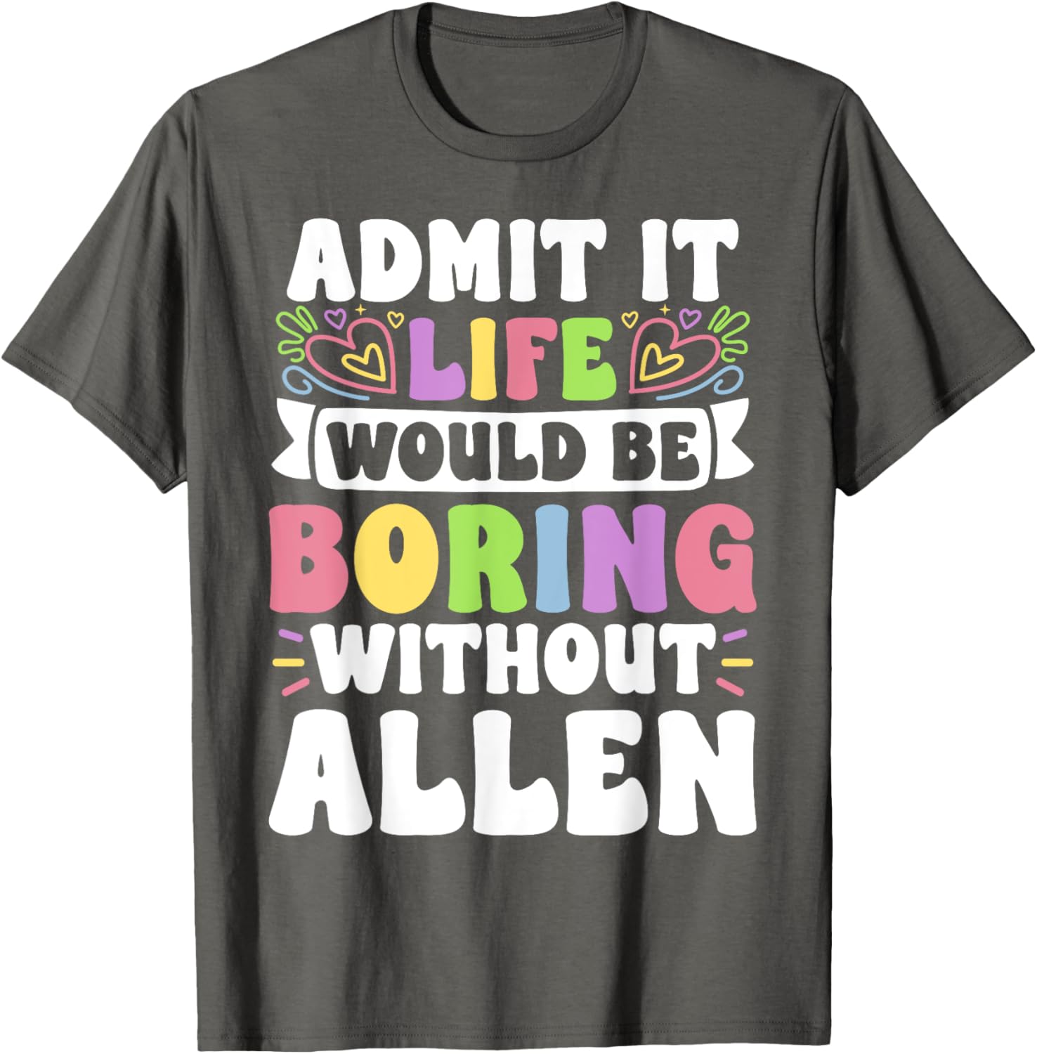 Personalized Allen Family T-Shirt with Funny Saying for Everyone - 19