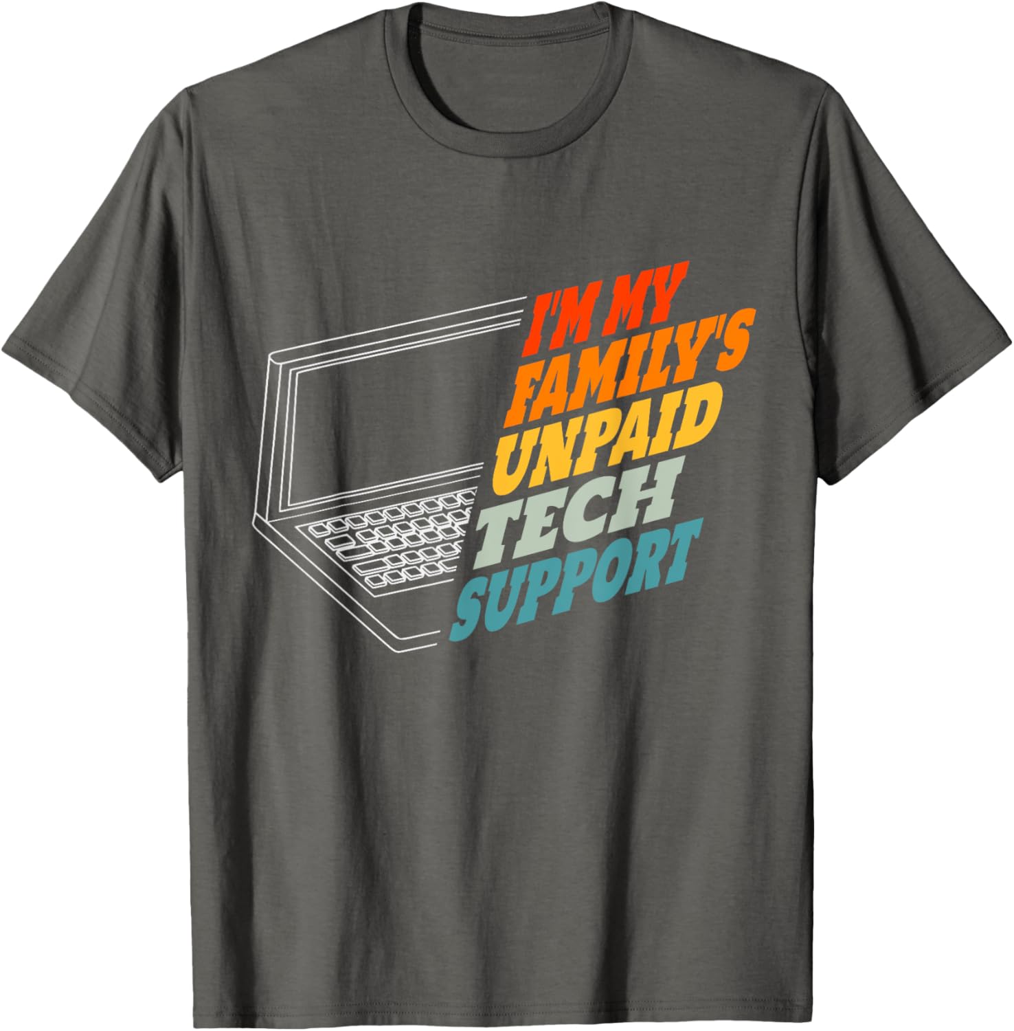 Funny Computer Engineer T-Shirt for Unpaid Tech Support in Family - 10