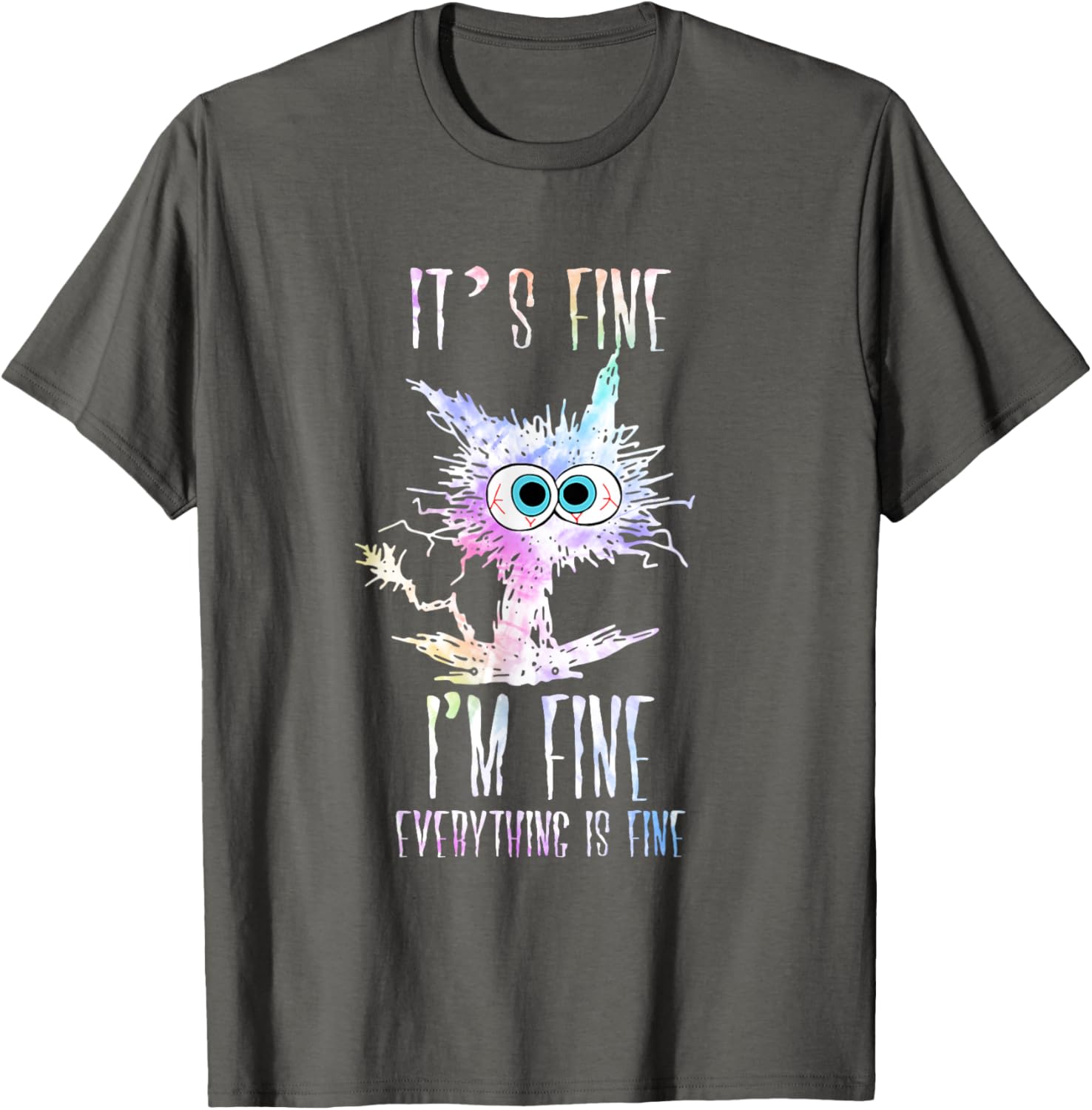 Cat Tie Dye T-Shirt I'm Fine Everything Is Fine Casual Wear for Cat Lovers - 9