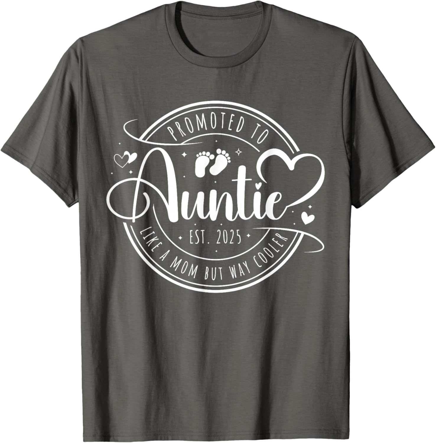 Promoted to Auntie Est 2025 Cute Mother's Day T-Shirt Gift Idea - 17