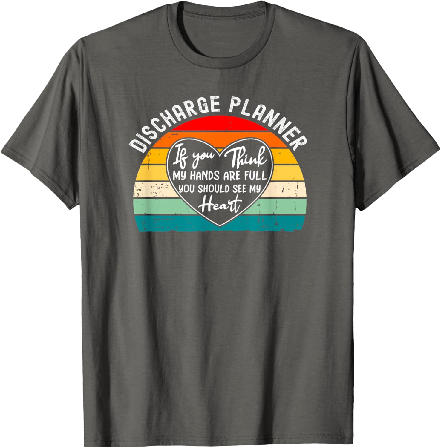 Discharge Planner Thank You T-Shirt - Perfect Gift for Heroes in Healthcare - 16