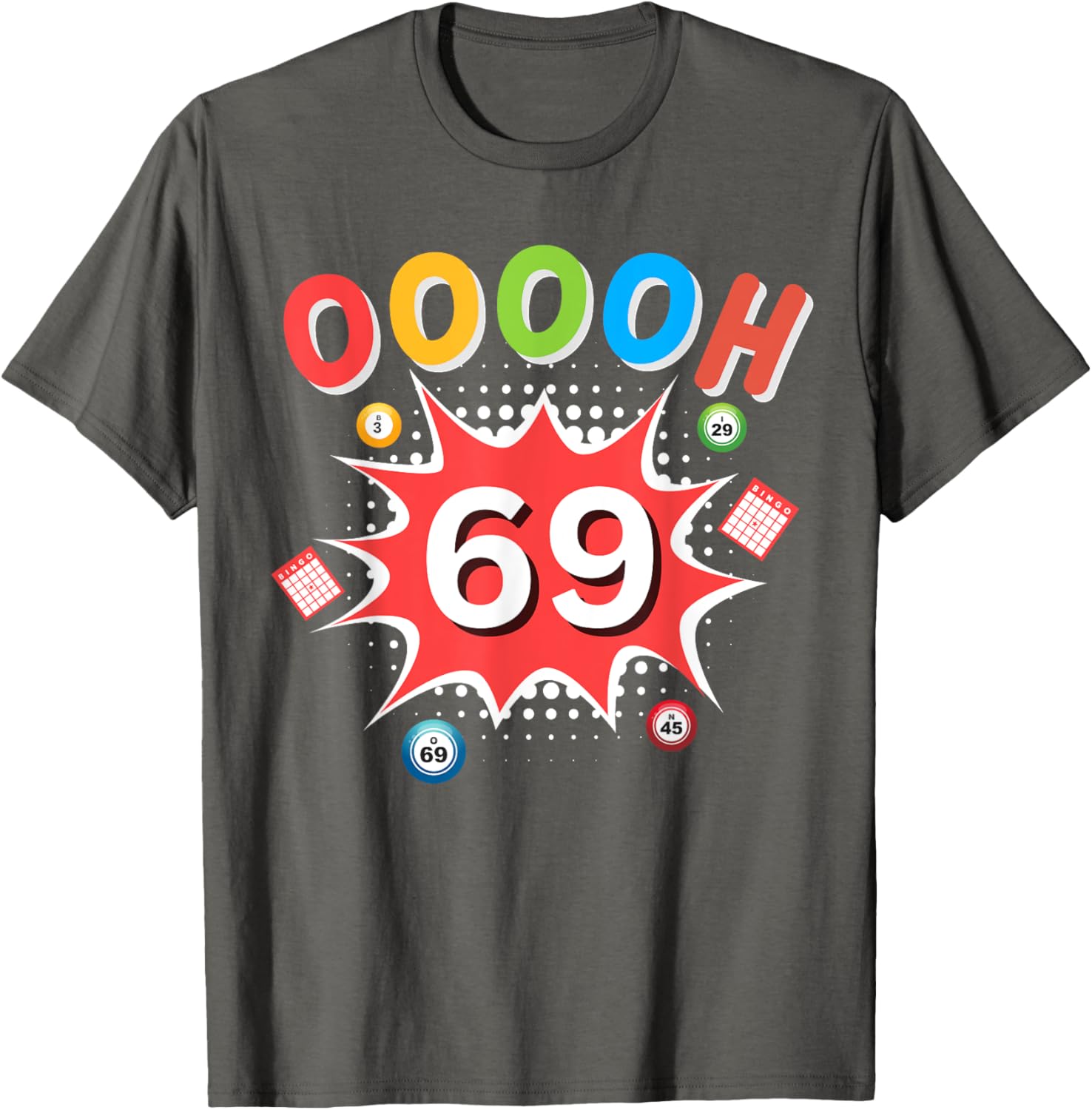 Funny OOOOH 69 Bingo Ball Humor T-Shirt for Bingo Game Lovers - 1
