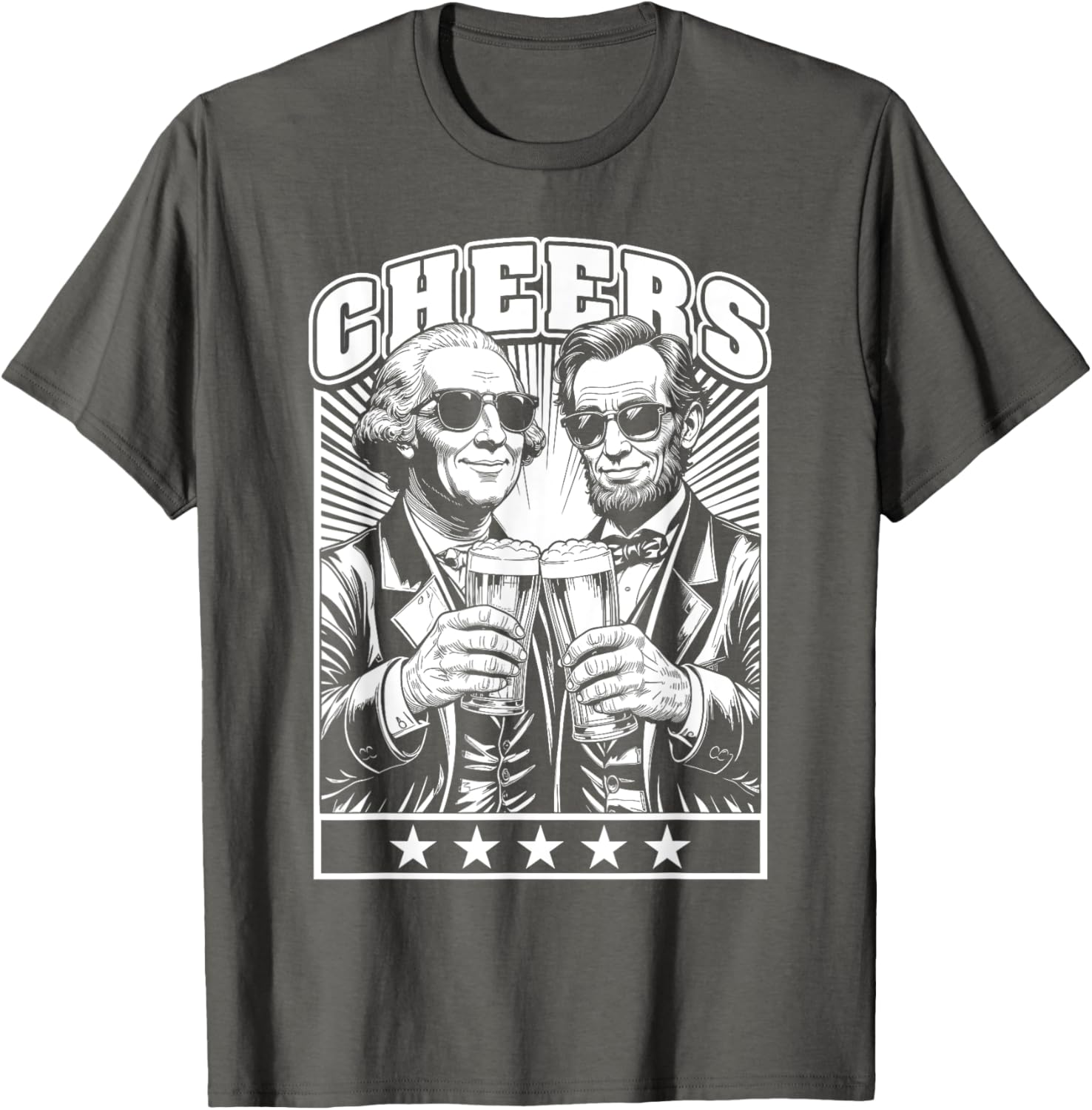 President's Day Lincoln Washington Cheers Beers July 4th T-Shirt - 12