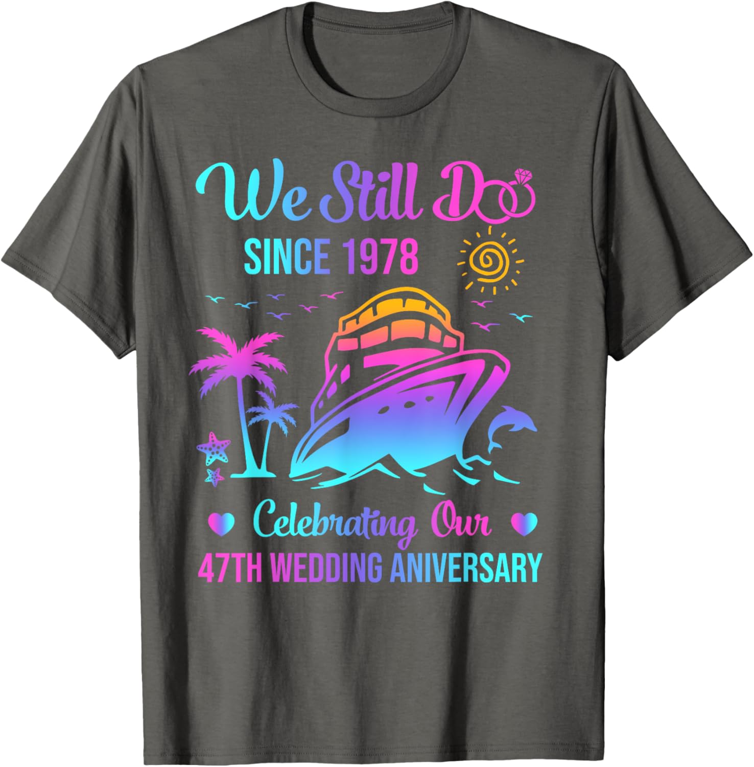 We Still Do 47th Wedding Anniversary Cruise T-Shirt for Couples - 2