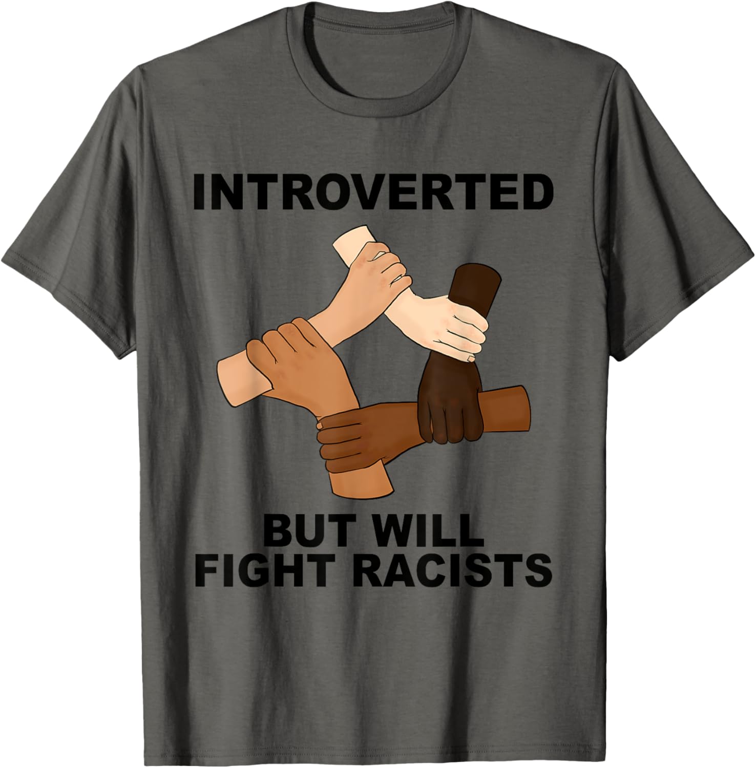 Funny Introverted But Will Fight Racists T-Shirt for Social Justice Advocates - 17