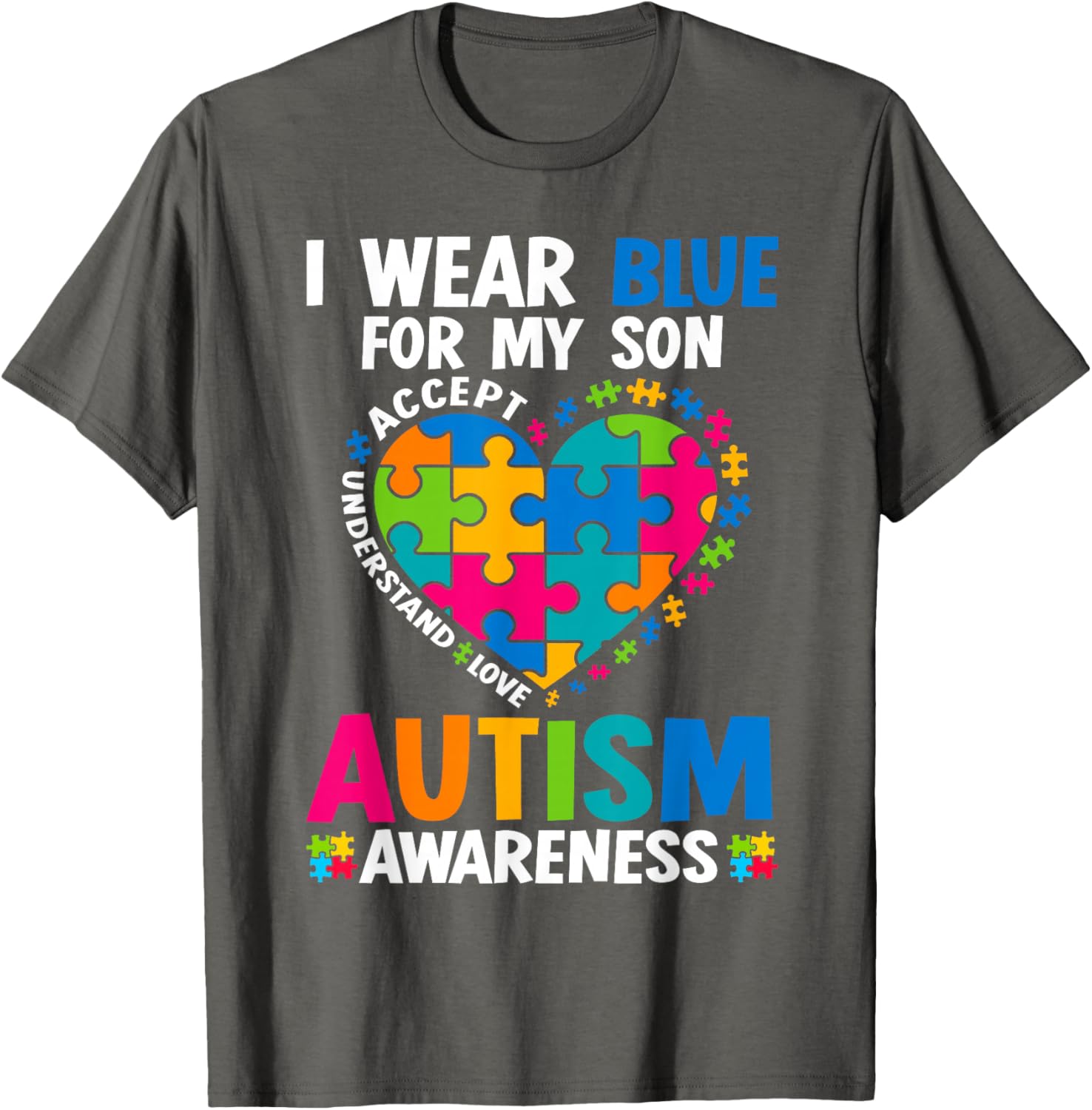 I Wear Blue For My Son Autism Awareness T-Shirt for Proud Parents - 6