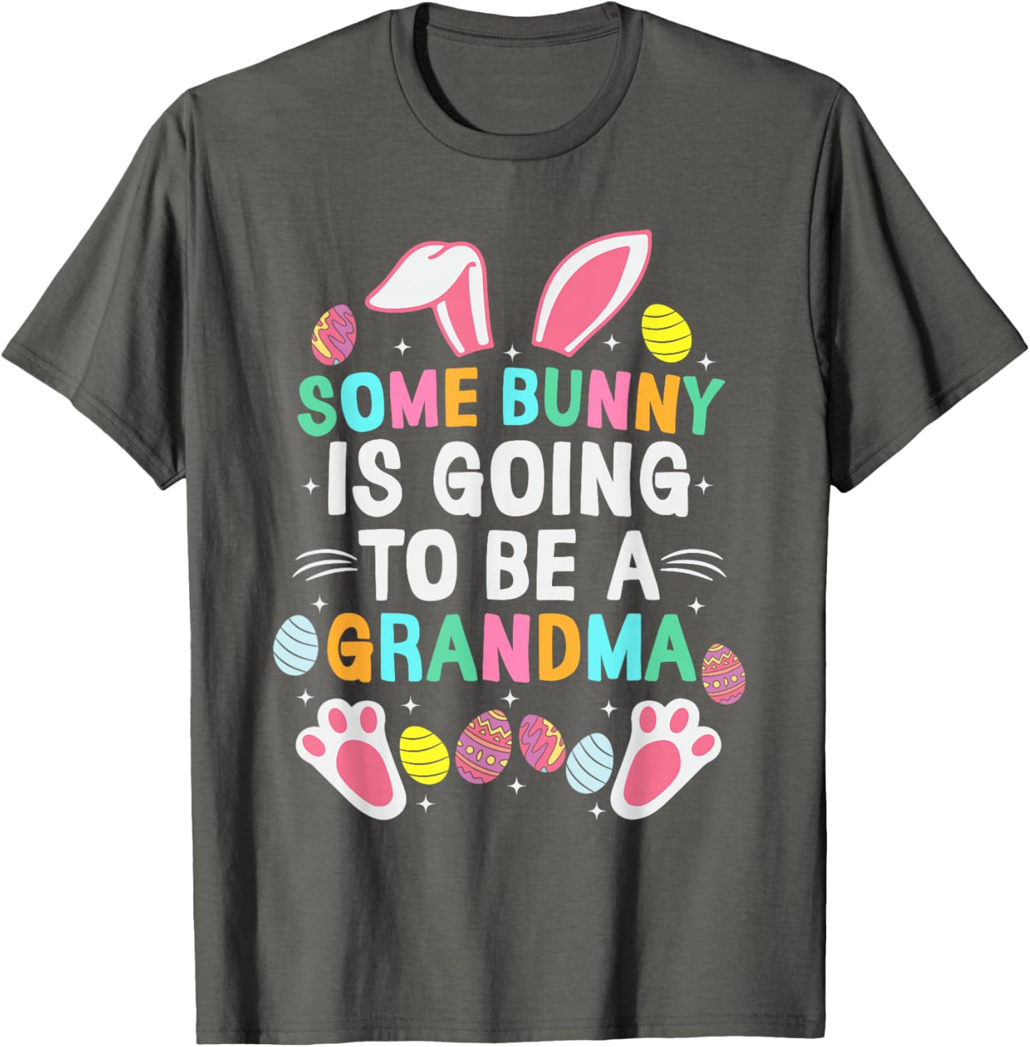 Some Bunny Is Going To Be A Grandma Happy Easter Day T-Shirt Gift - 3