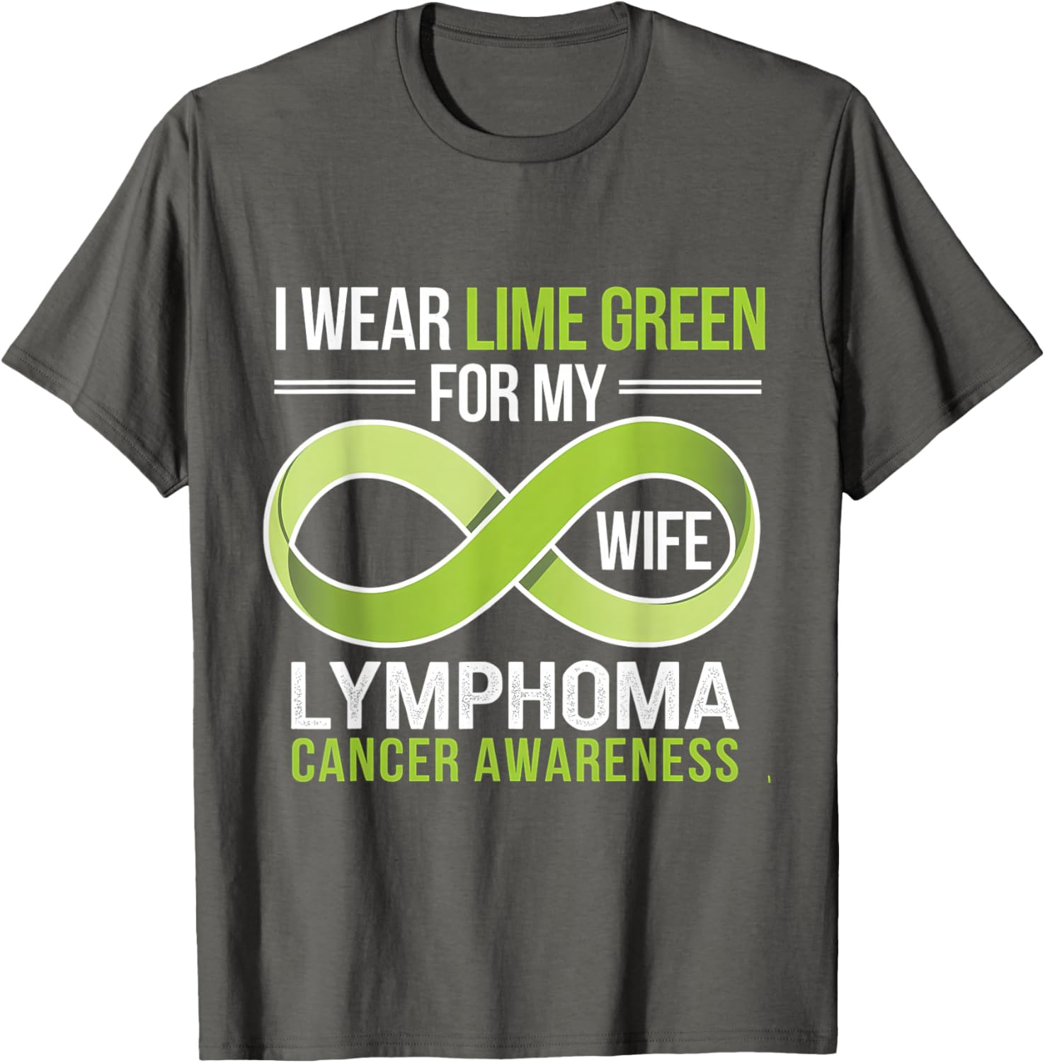 Lime Green Ribbon Lymphoma Awareness T-Shirt for Supportive Wives - 8