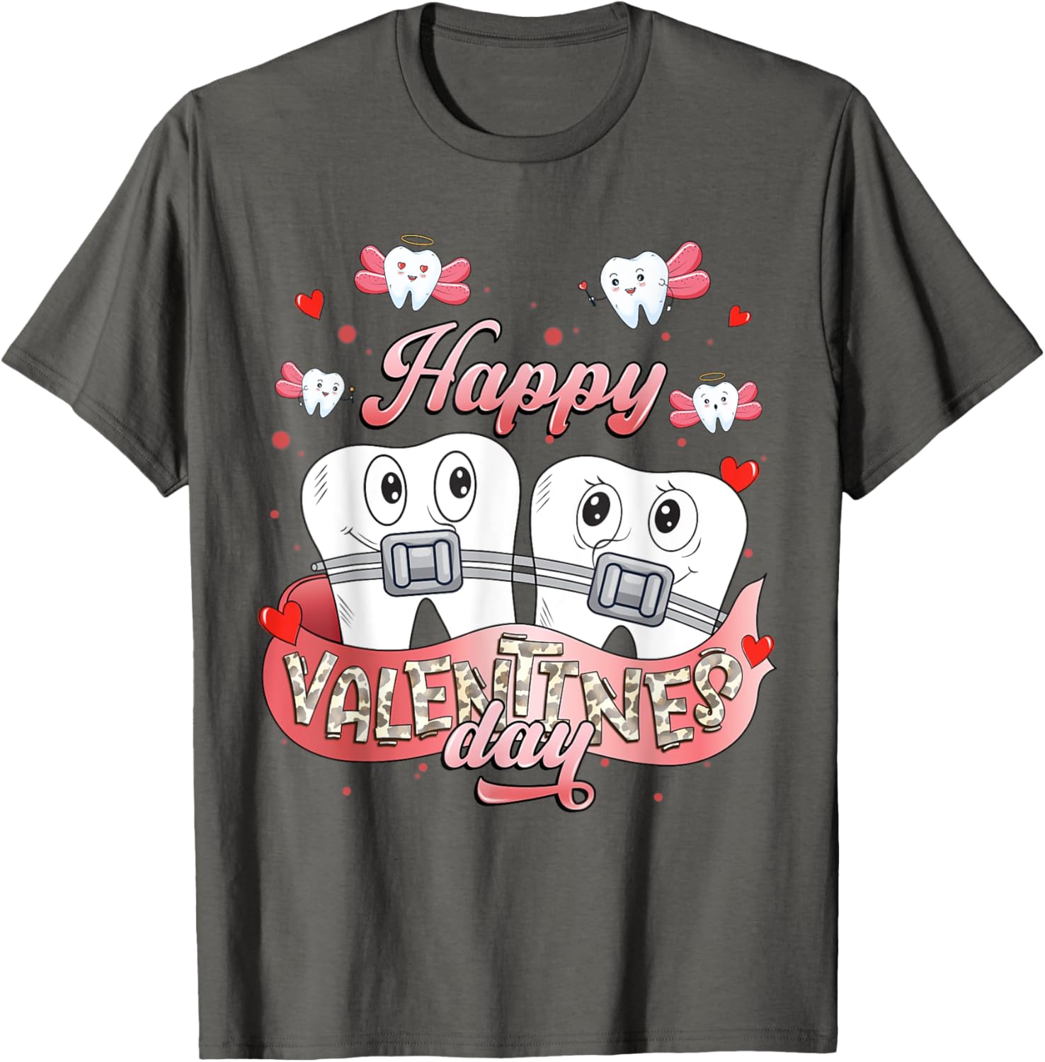 Funny Happy Valentine's Day T-Shirt for Dentists and Orthodontists - 4