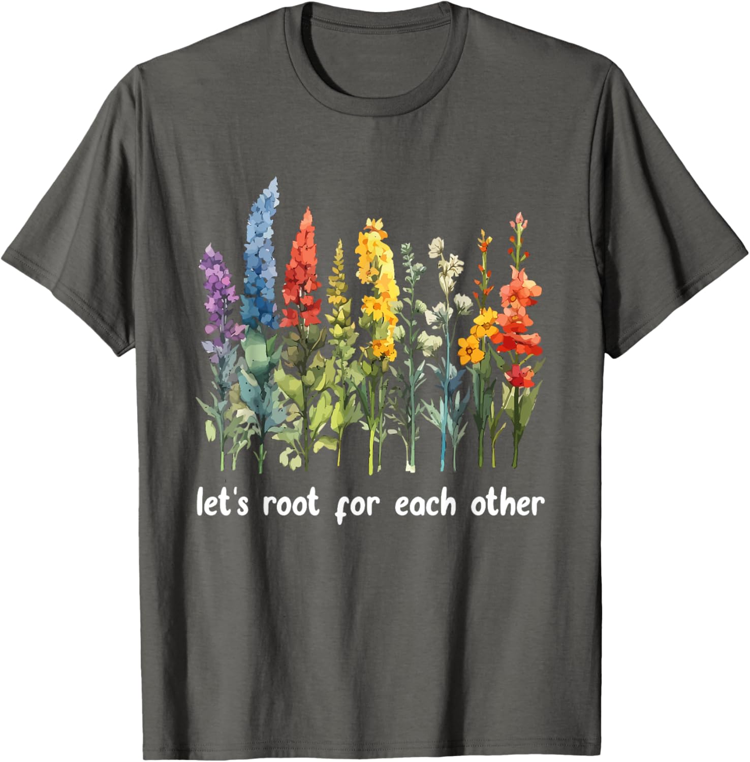 Inspirational Floral T-Shirt Let's Root for Each Other Motivational Style - 13