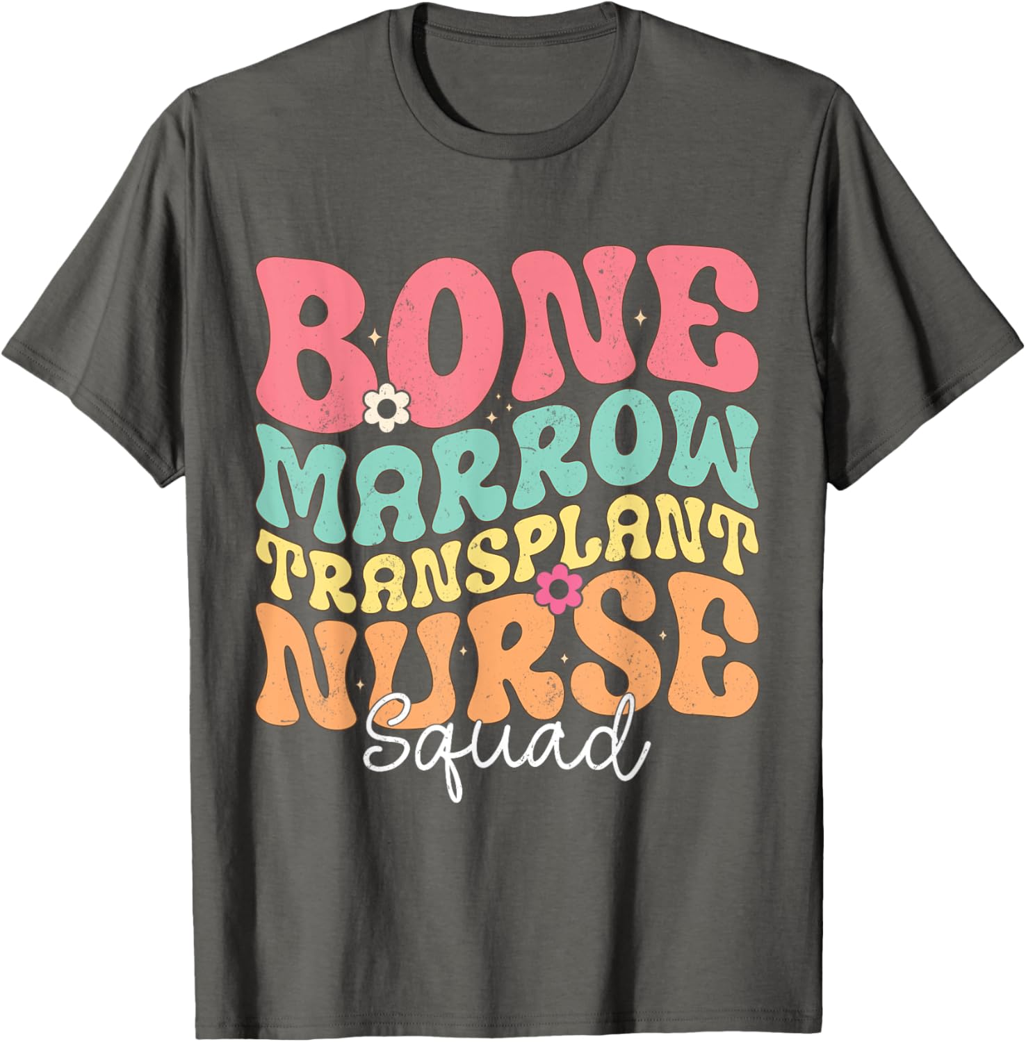 Groovy BMT Nurse Squad Bone Marrow Transplant T-Shirt for Oncology Heroes - 3