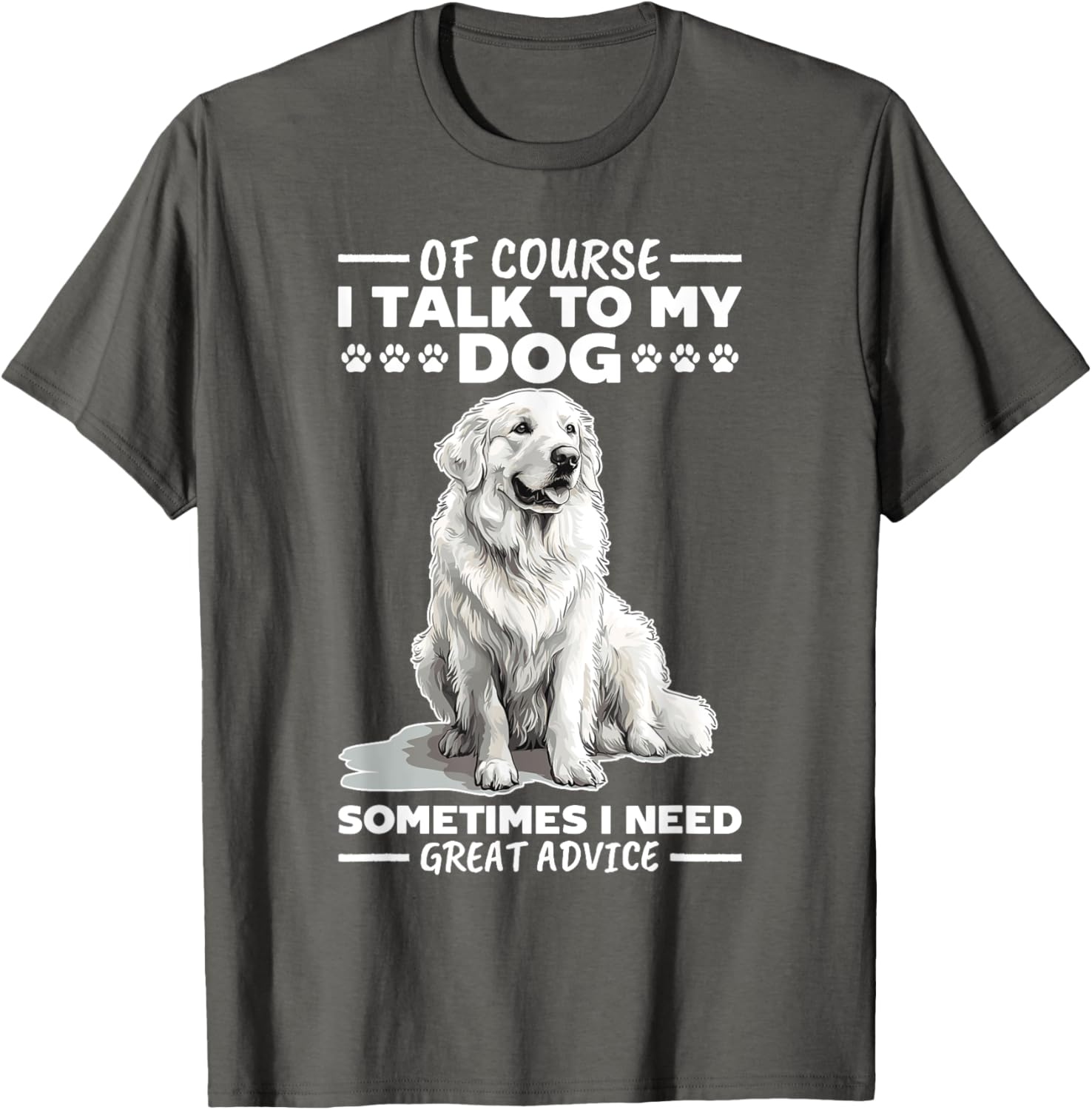Great Pyrenees Dog Owner T-Shirt for Pet Lovers and Proud Owners - 3