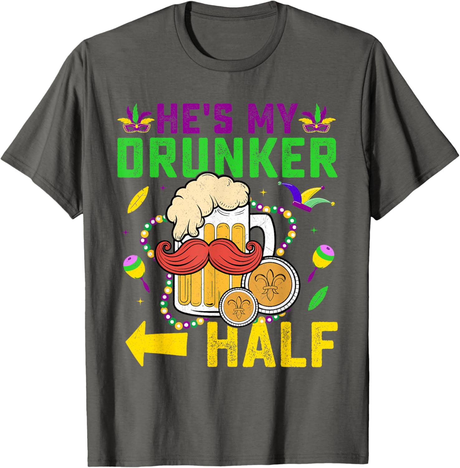 Cute He's My Drunker Half Matching Couple Mardi Gras T-Shirt for Her - 9