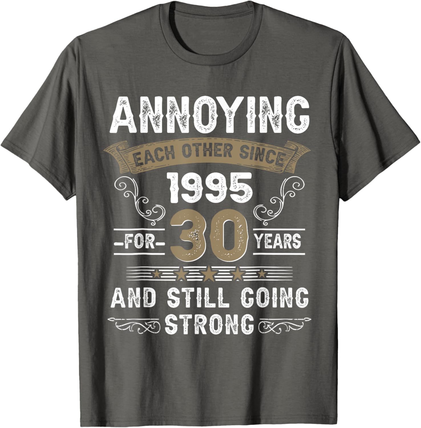 Annoying Each Other Since 1995 30th Wedding Anniversary T-Shirt Gift - 9