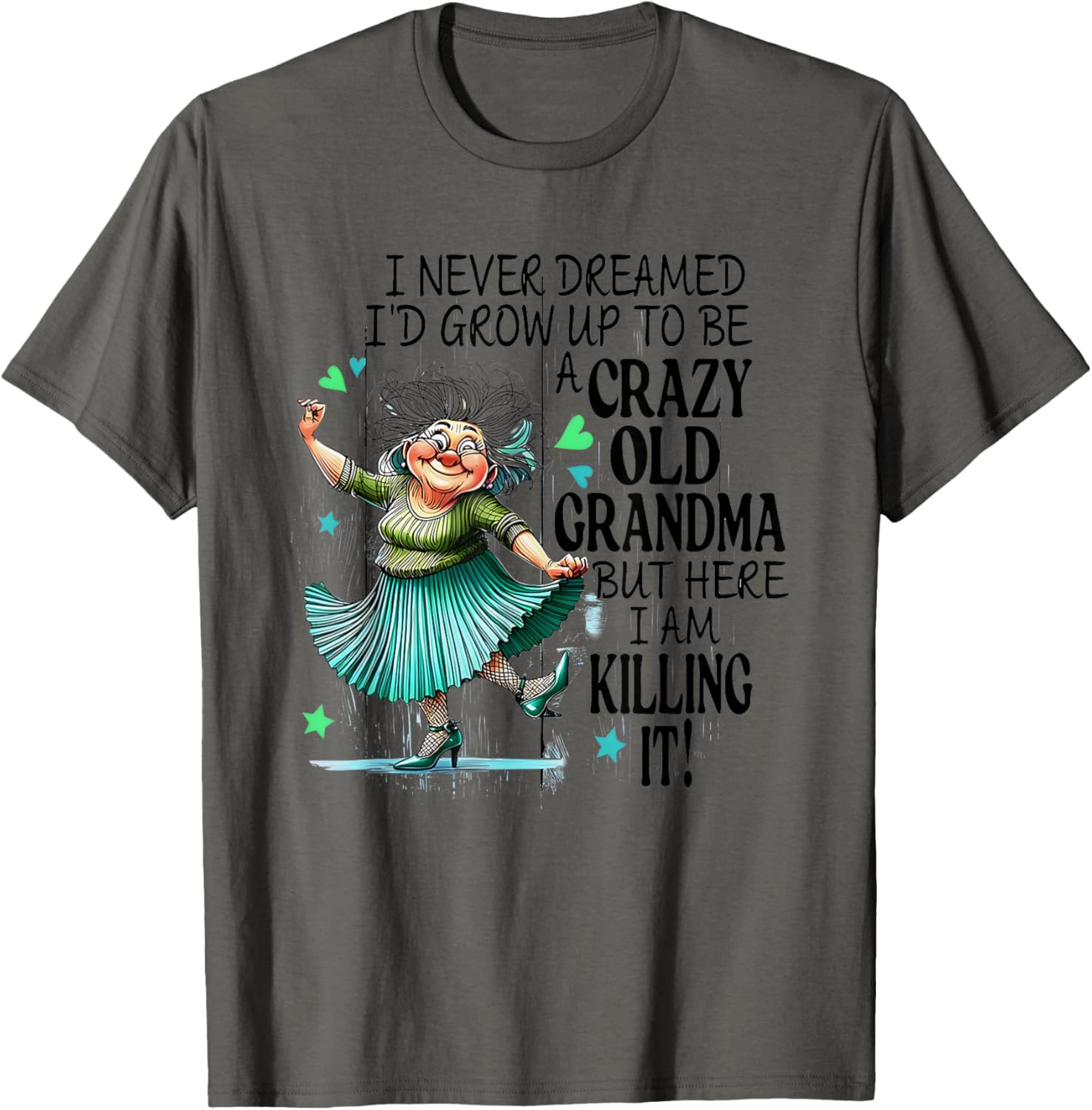 Funny Crazy Old Grandma T-Shirt for Stylish Grandmas and Gift Ideas - 1