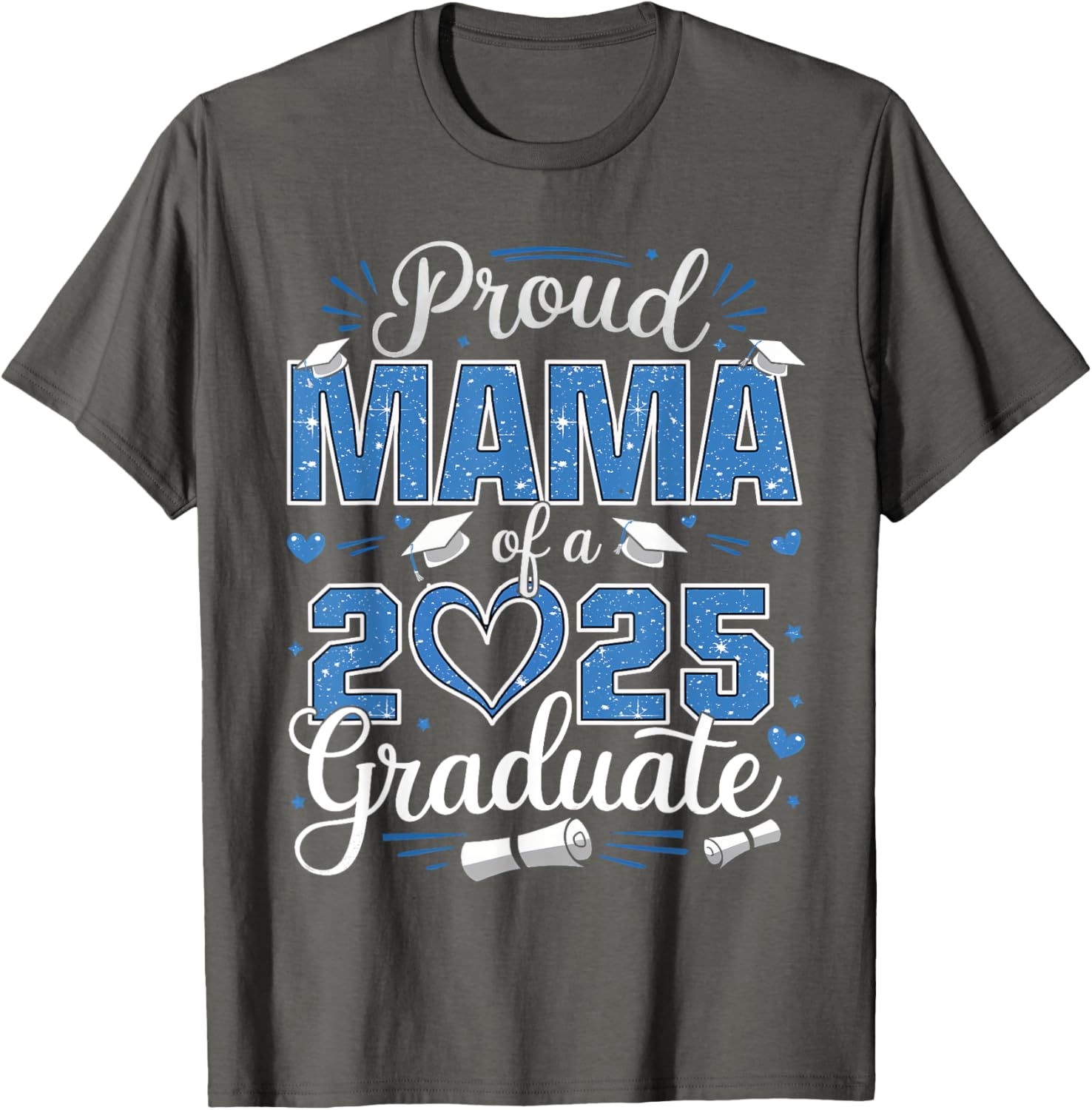 Proud Mama of a Class of 2025 Graduate T-Shirt for Senior Moms - 12