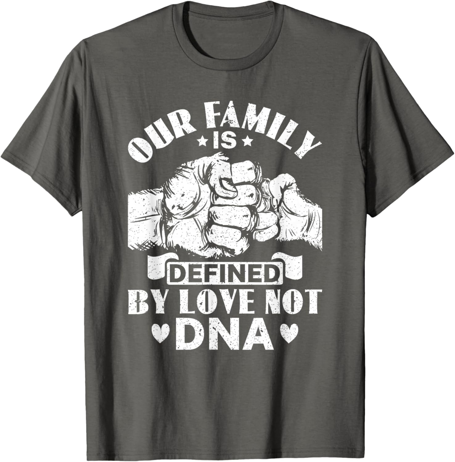 Our Family Defined by Love Not DNA Adoption Foster Care T-Shirt - 1