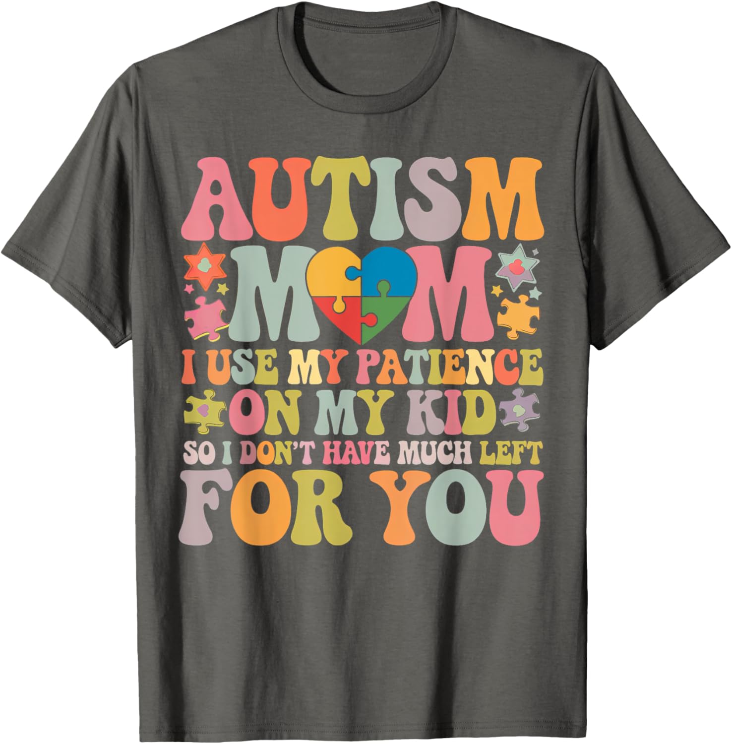 Groovy Autism Mom T-Shirt - Patience is My Superpower for Moms - 10