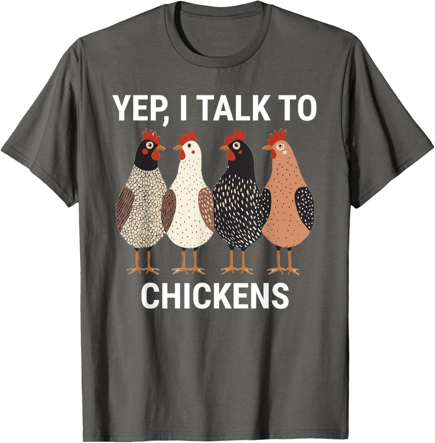Funny Chicken T-Shirt for Chicken Lovers I Talk to Chickens Tee - 1