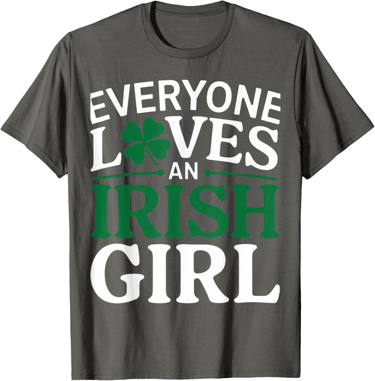 Everyone Loves An Irish Girl Clover Pride St. Patrick's Day T-Shirt - 11