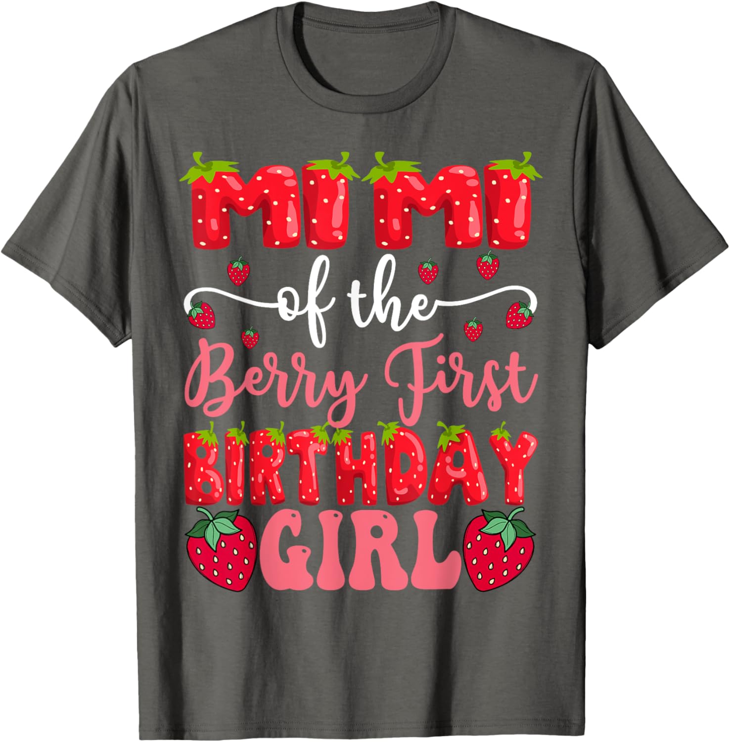 Mimi Of The Berry First Birthday Girl Strawberry Lover T-Shirt - 9