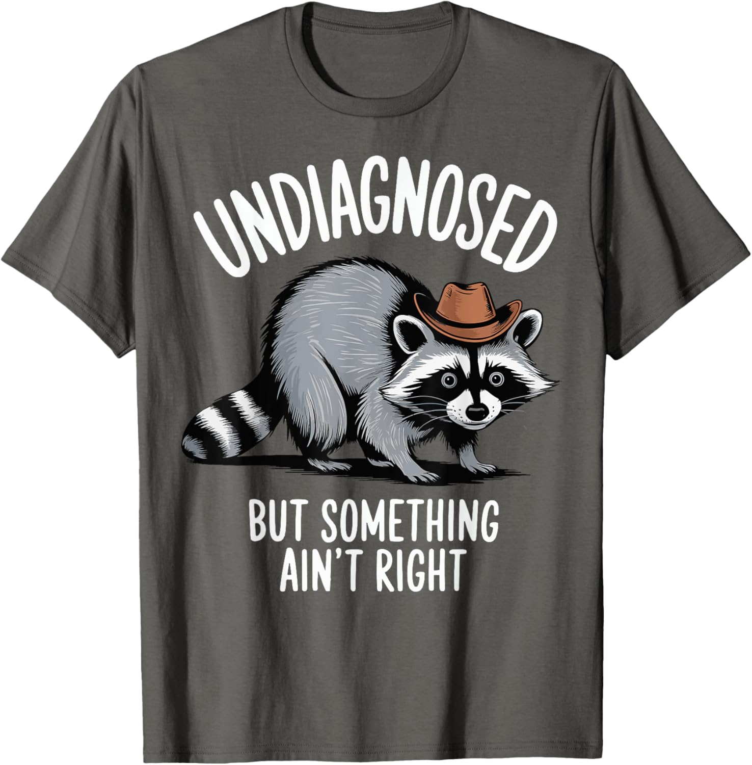 Undiagnosed But Something Ain't Right T-Shirt for Unique Style and Comfort - 20