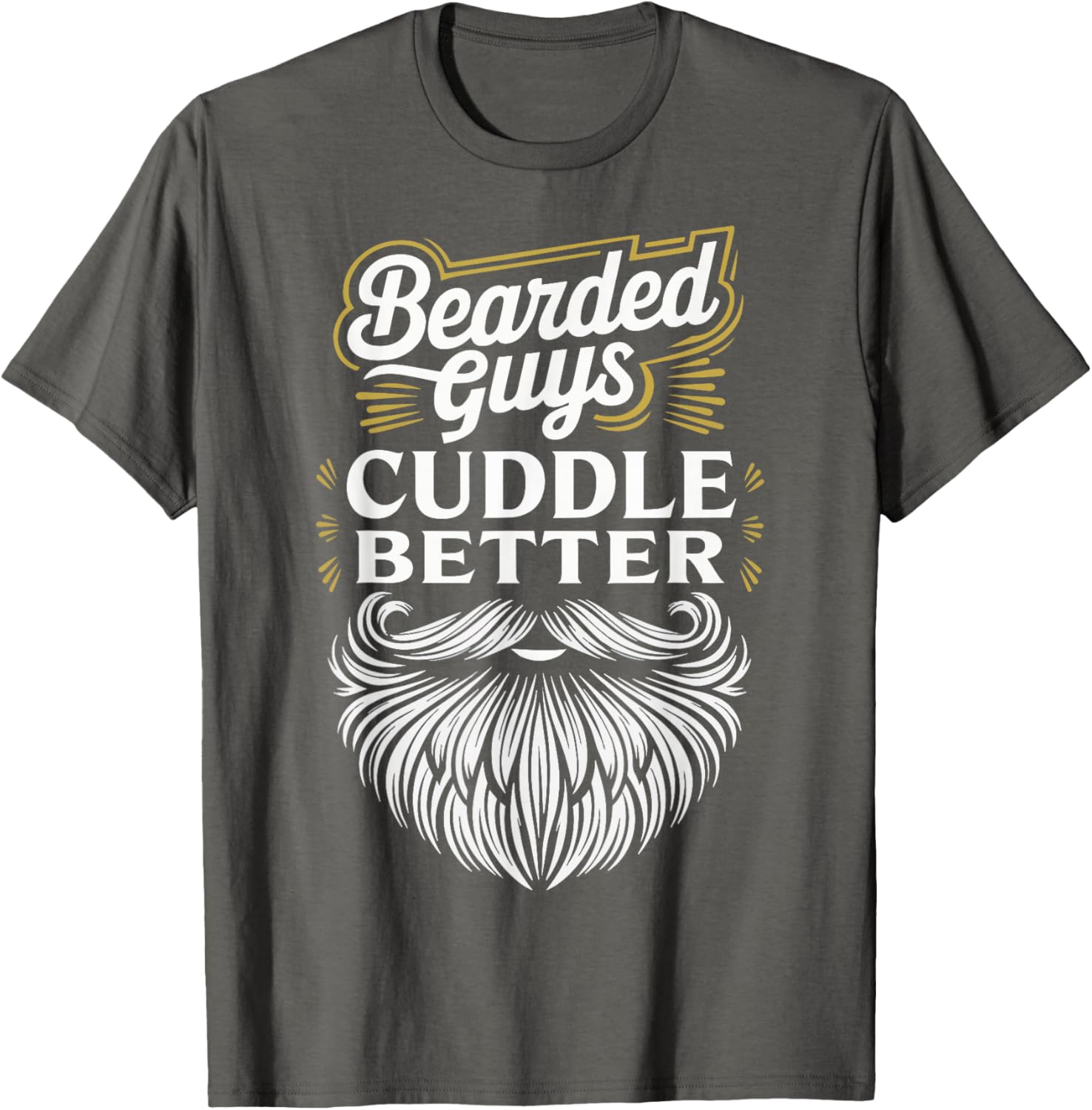Bearded Guys Cuddle Better T-Shirt for Comfortable Casual Wear - 14