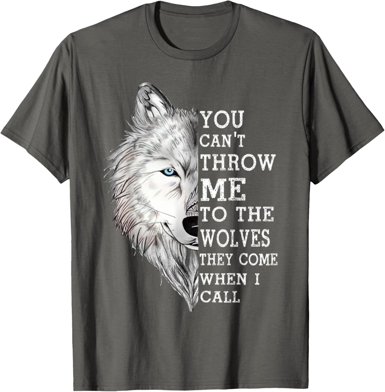 You Can't Throw Me To The Wolves T-Shirt - Bold and Fun Graphic Tee - 10