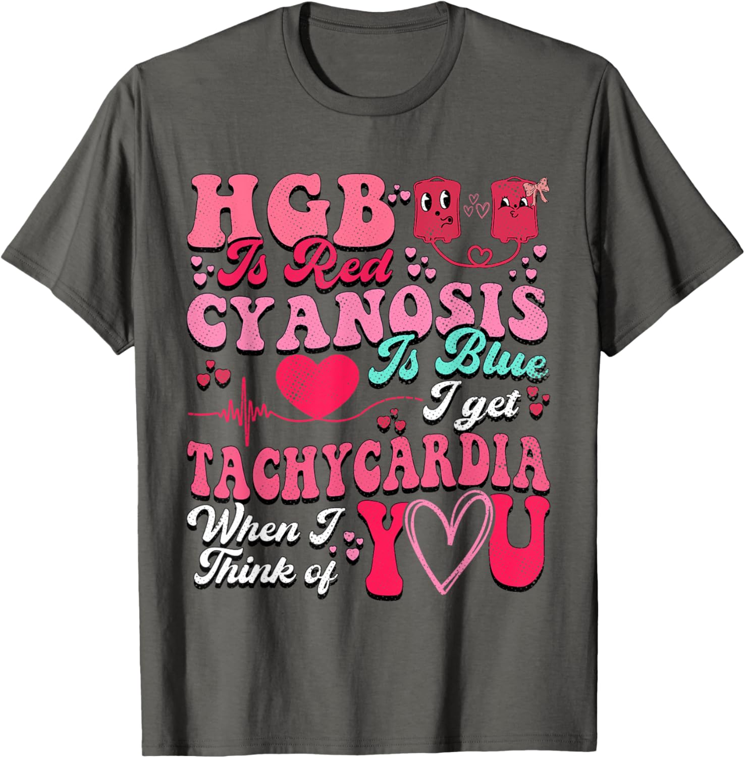 Hgb Is Red Cyanosis Is Blue Cardiac Nurse T-Shirt for Medical Professionals - 17