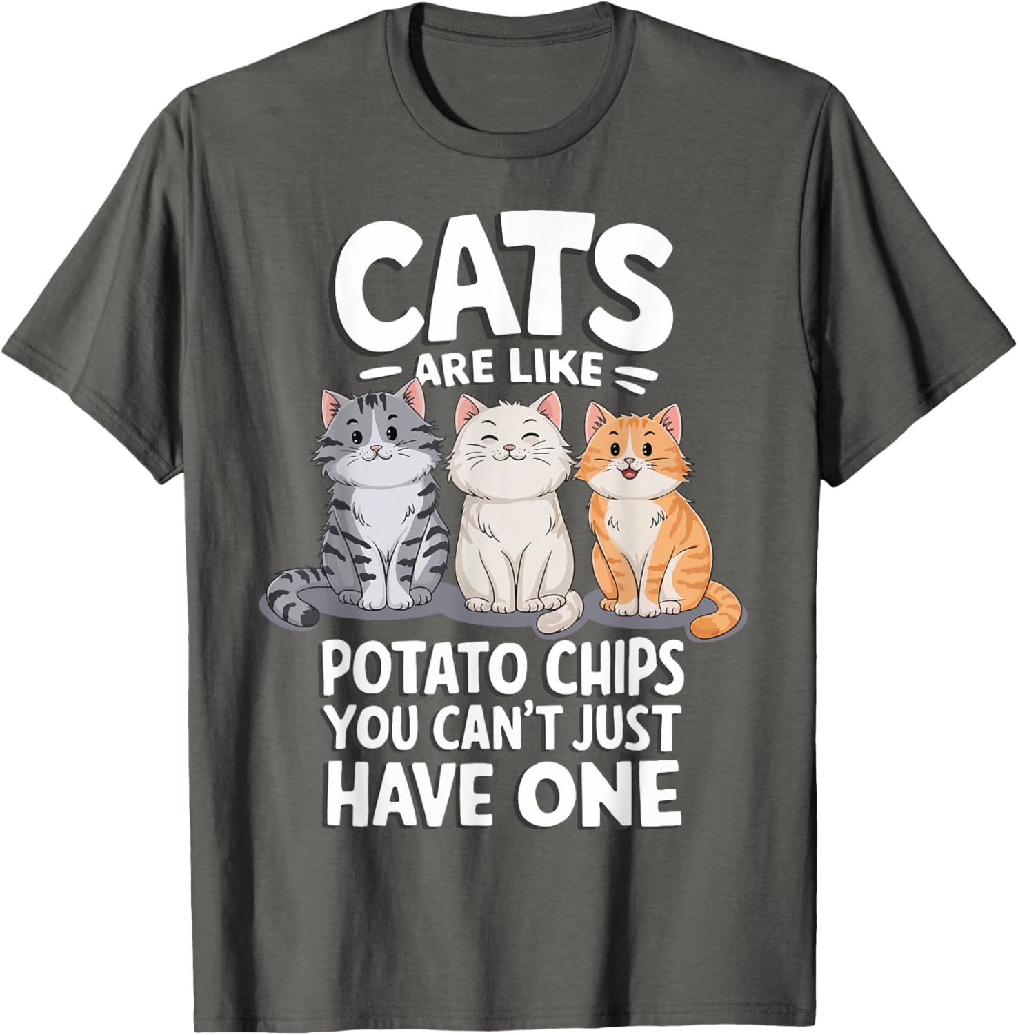 Cats Are Like Potato Chips Graphic T-Shirt for Cat Lovers - 2